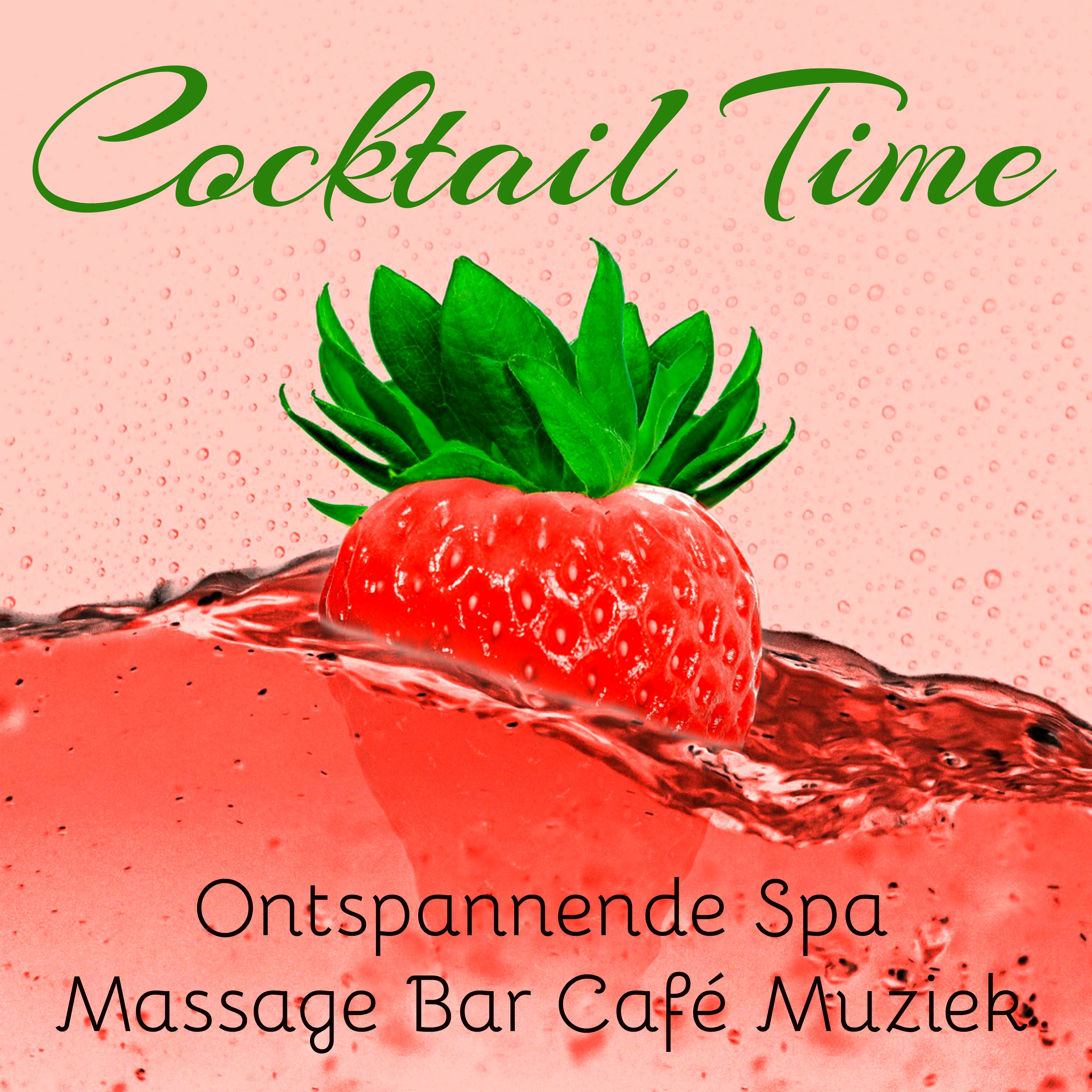 Cocktail Time  Ontspannende Spa Massage Bar Cafe Muziek met Easy Listening Chillout Instrumentale Klanken