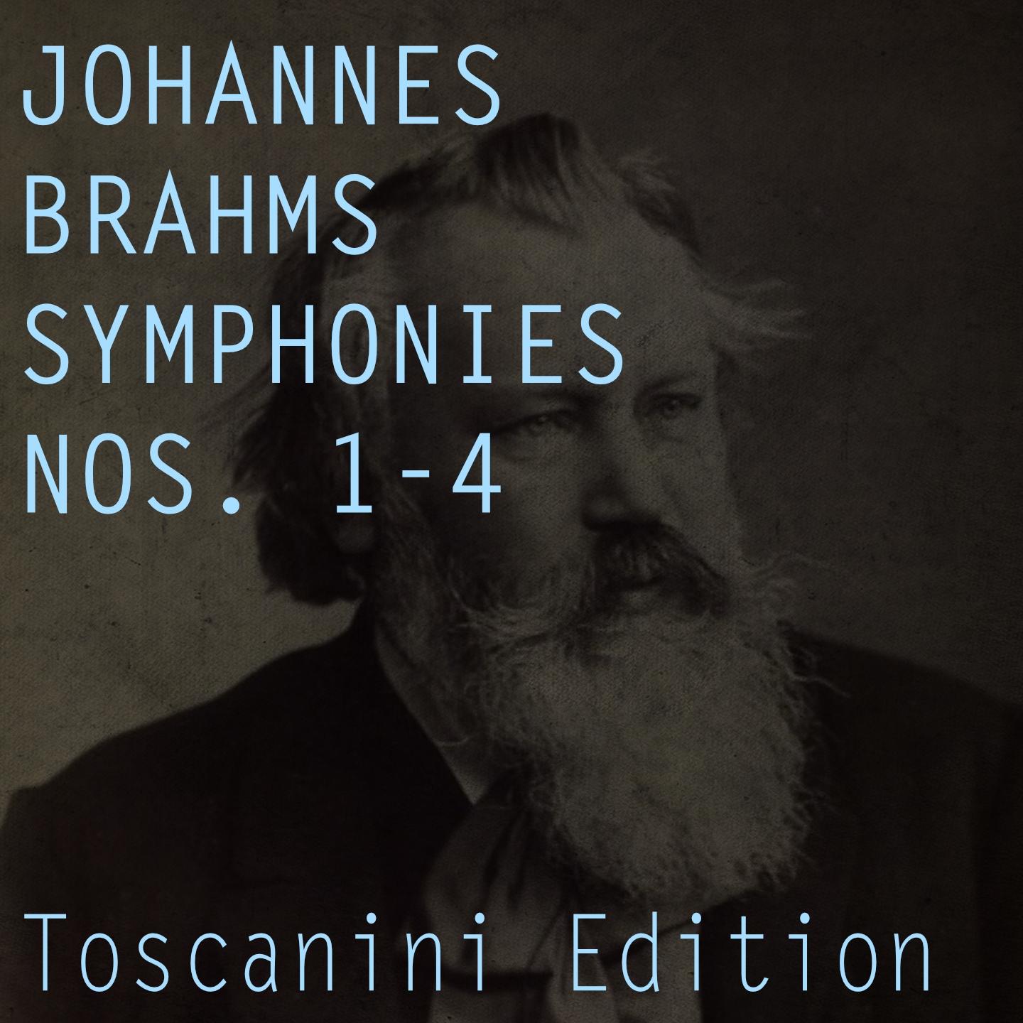 Brahms: Symphonies Nos. 1 - 4 (Toscanini Edition)
