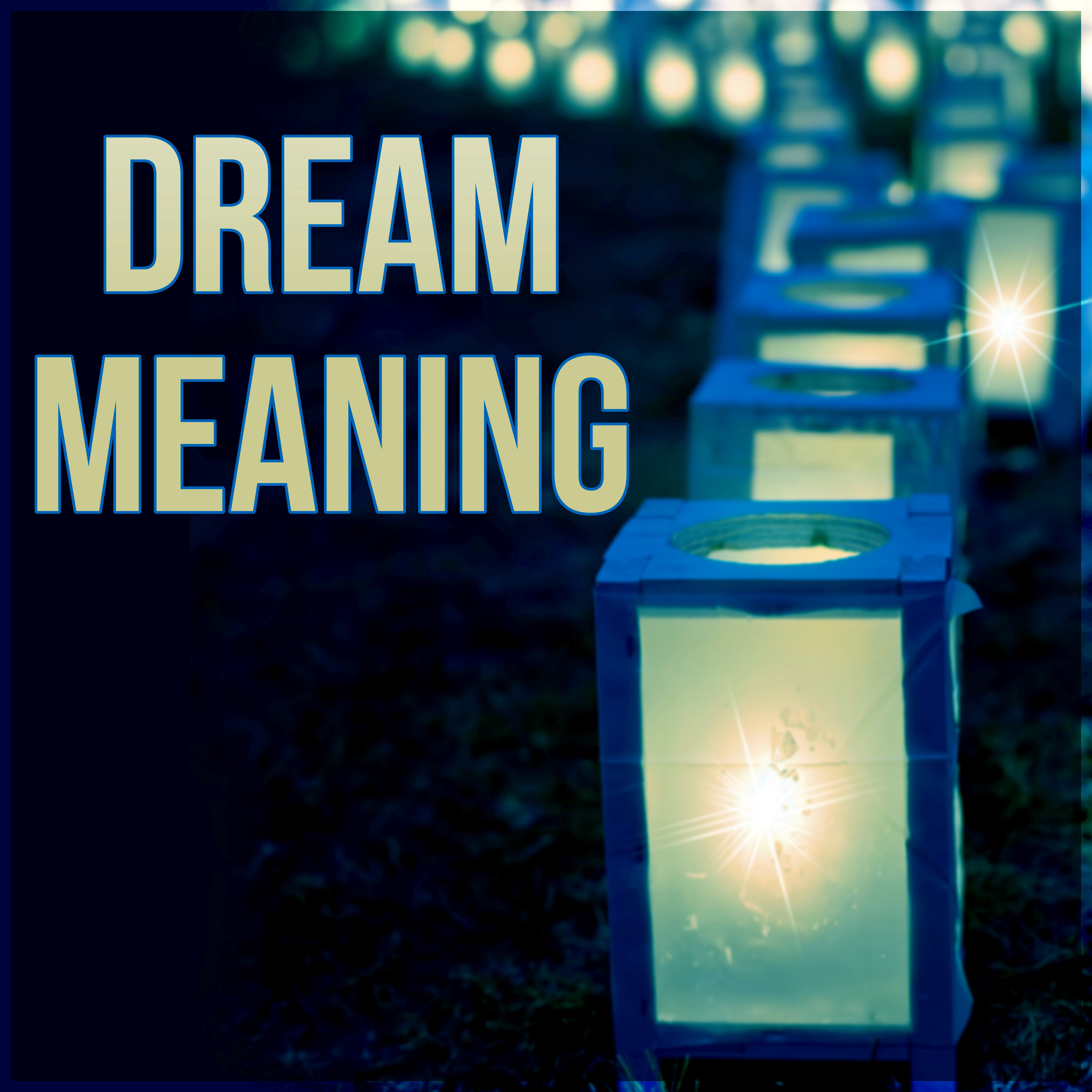 Dream Meaning - Background for Bedtime Stories, Sleep Well, Secret Garden, Relax, Meditate