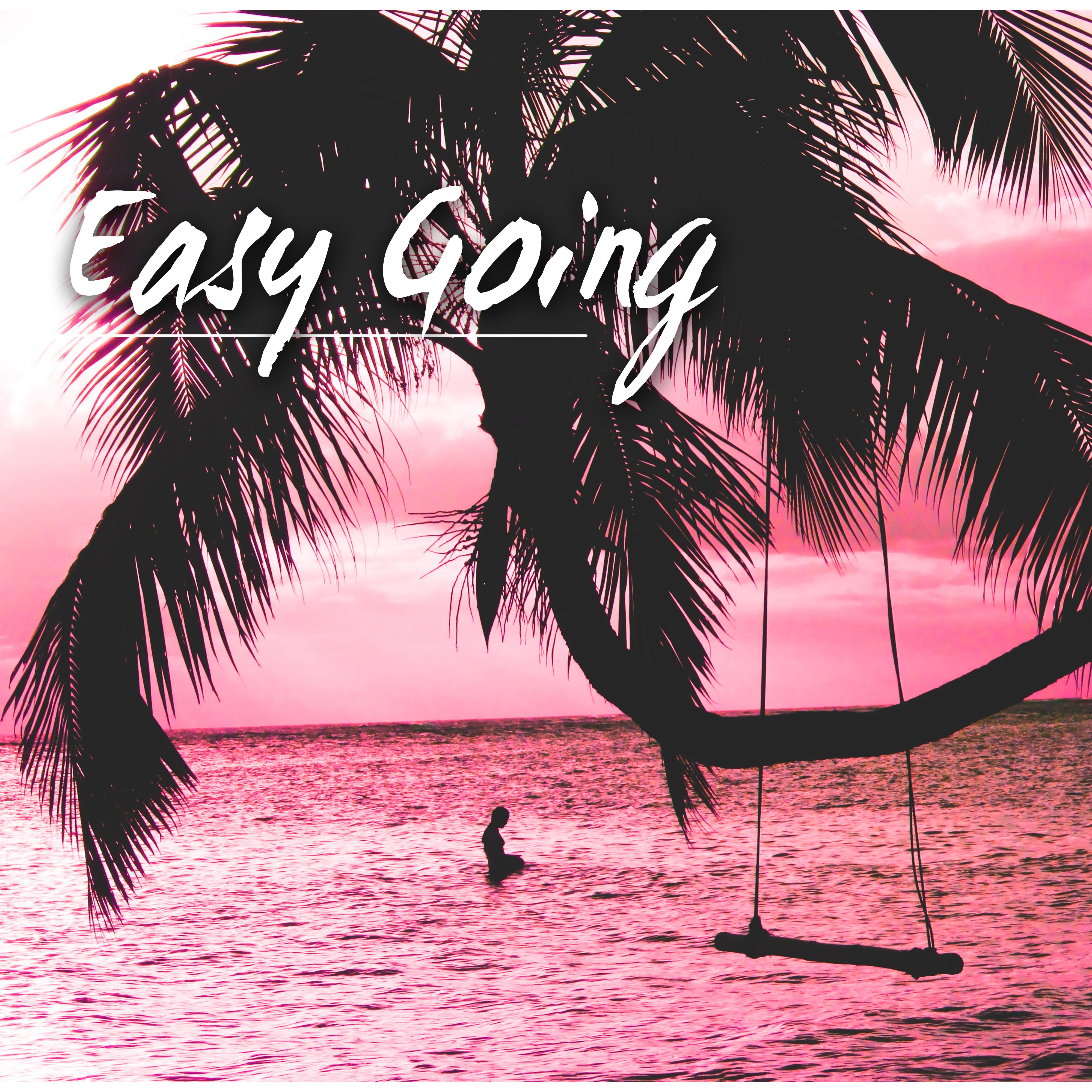 Easy Going - Emotion, Well Being, Sensual Music, Nice Mood, Stress Relief