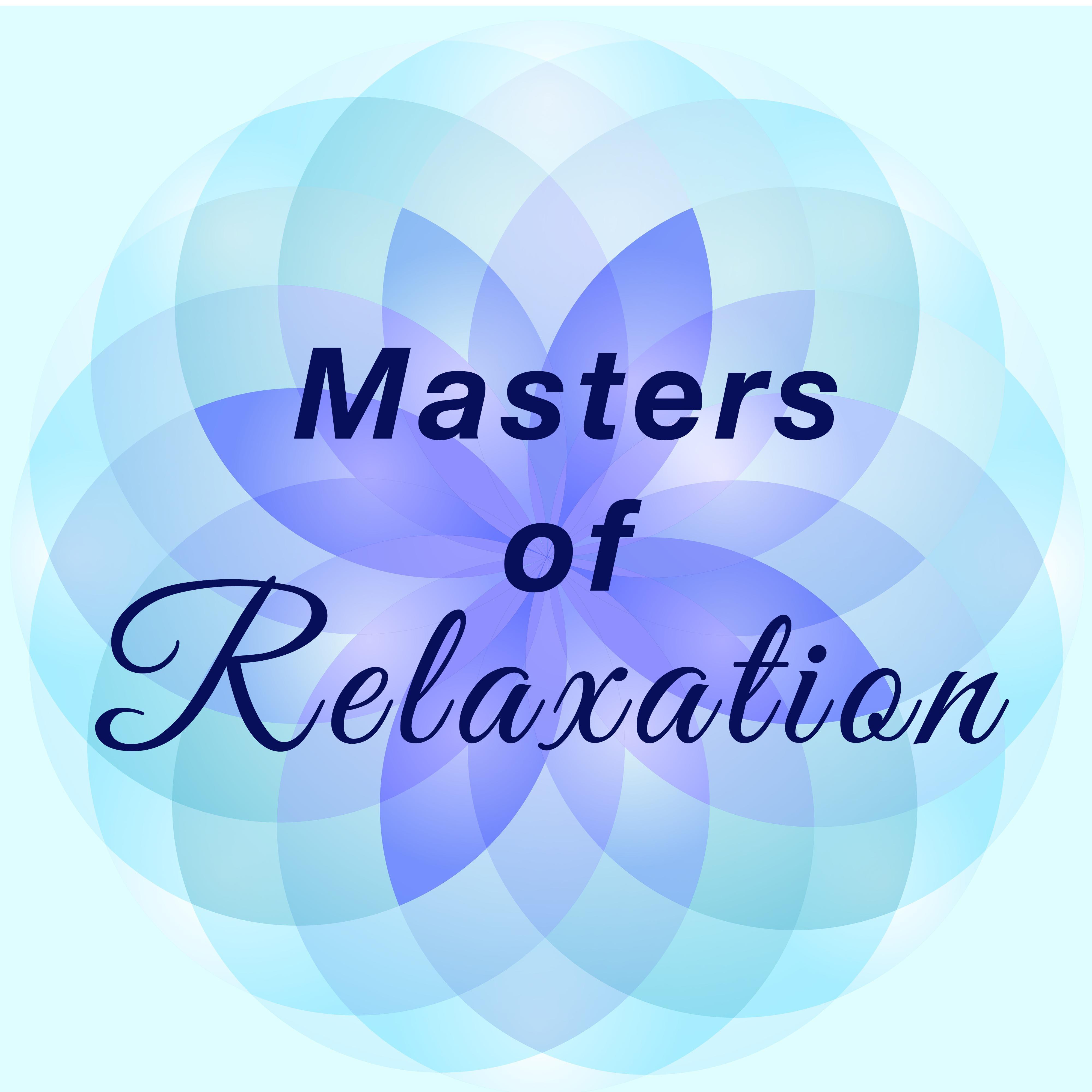 Masters of Relaxation - Find your Inner Peace