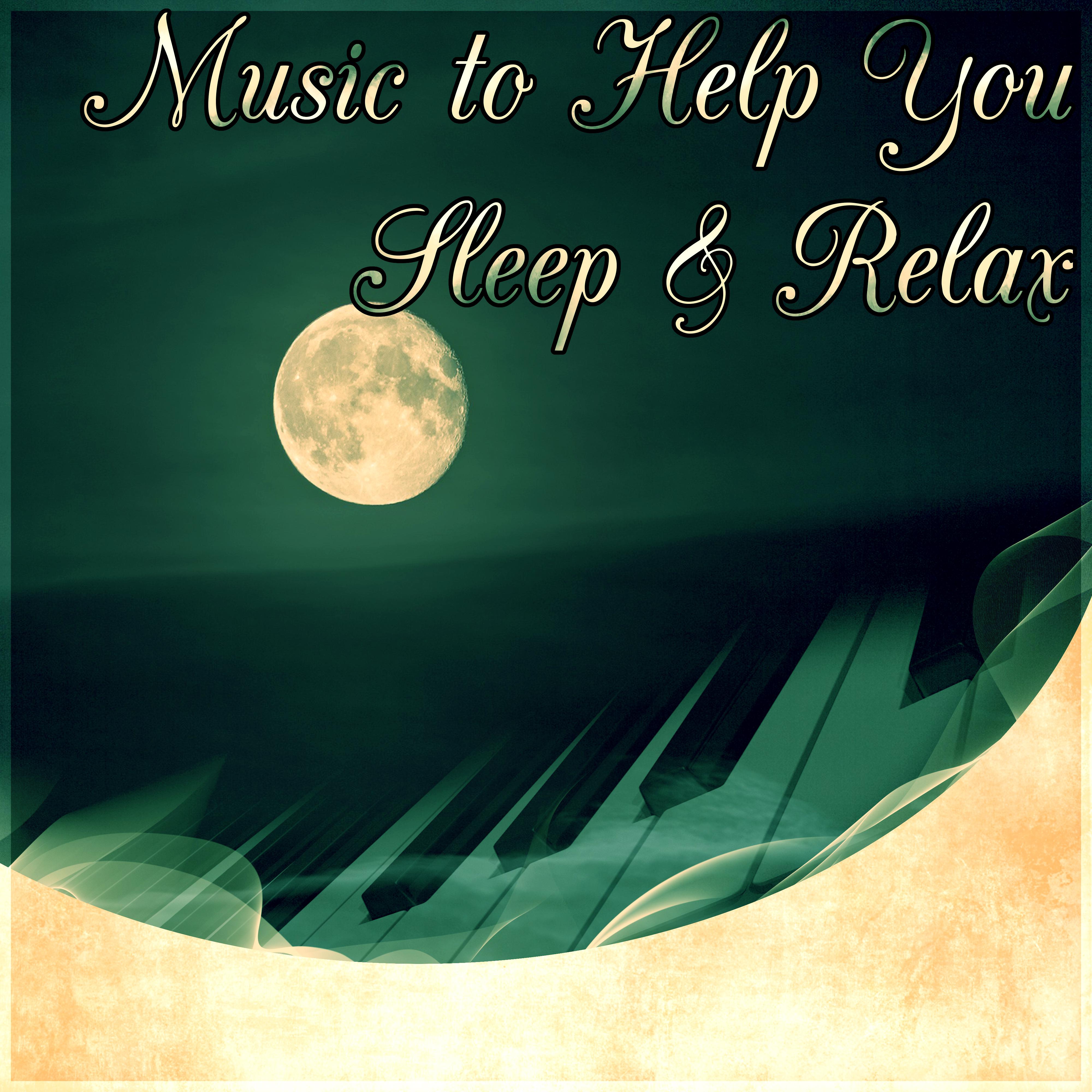 Music to Help You Sleep & Relax - Best Music for Restful Sleep, Relaxing Background Music, Sweet Dreams, Inner Peace