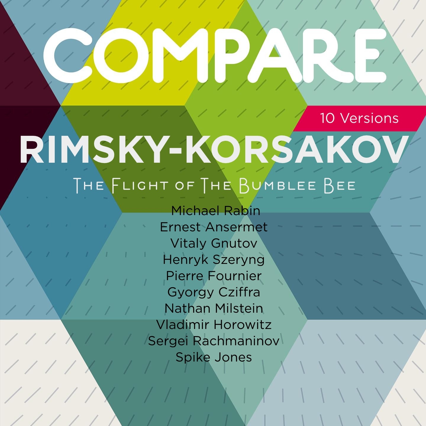 Rimsky-Korsakov: The Tale of Tsar Saltan, Flight of the Bumble-Bee, Rabin vs. Ansermet vs. Gnutov vs. Szeryng vs. Fournier vs. Cziffra vs. Milstein vs. Horowitz vs. Rachmaninov vs. Jones