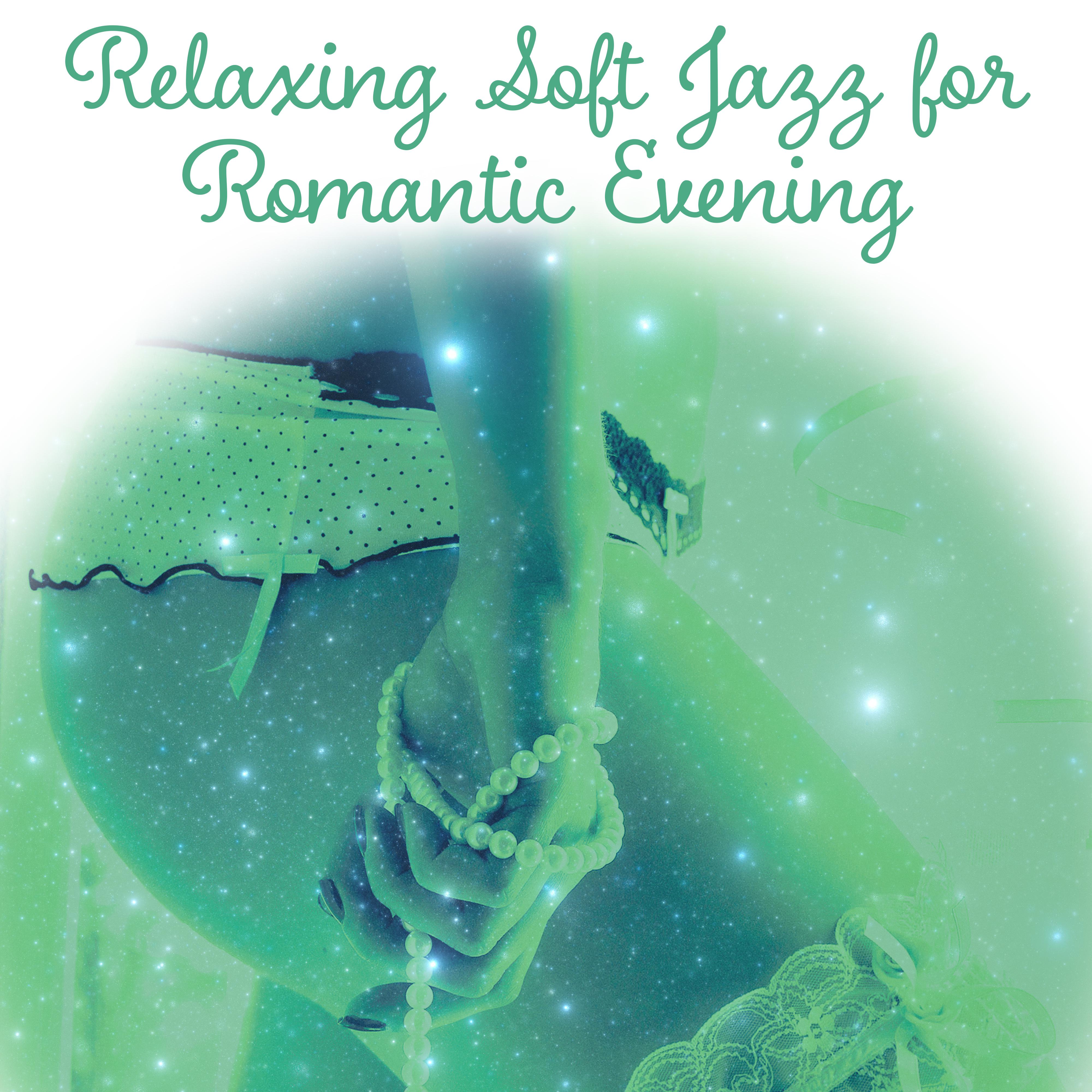 Relaxing Soft Jazz for Romantic Evening  Soft Sounds to Relax, Smooth Night Music, Shades of Jazz, Romantic Jazz