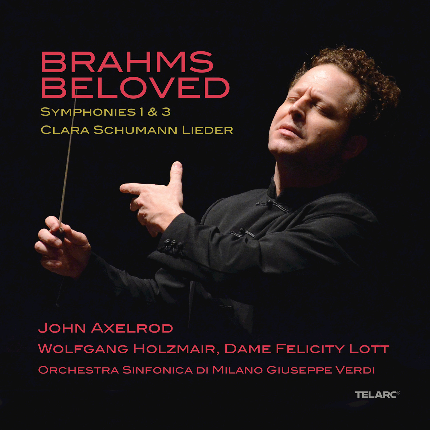 Brahms Beloved: Symphonies 1 & 3 / Clara Schumann Lieder