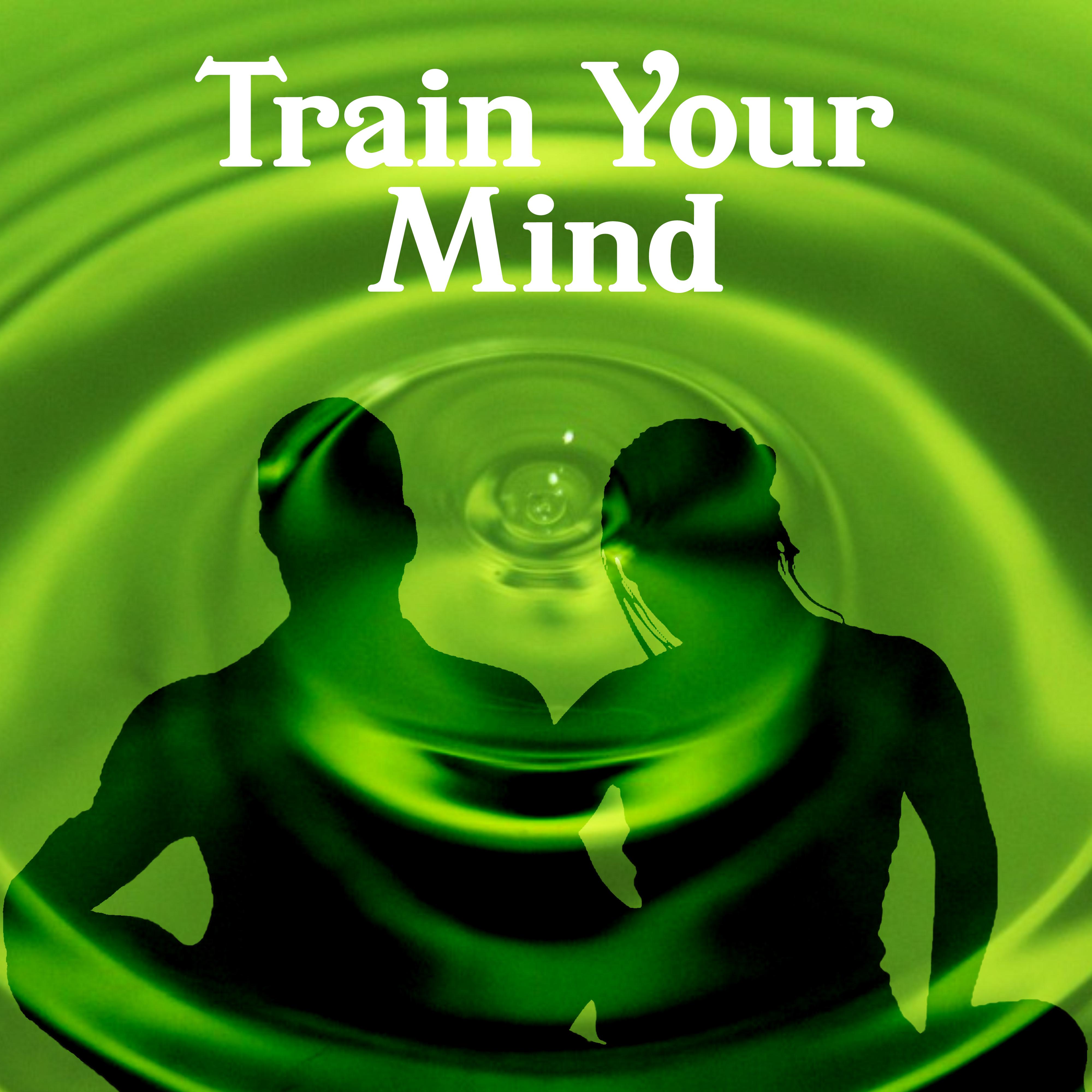 Train Your Mind  Nature Sounds for Yoga, Meditation, Exercise Yoga, Deep Rest