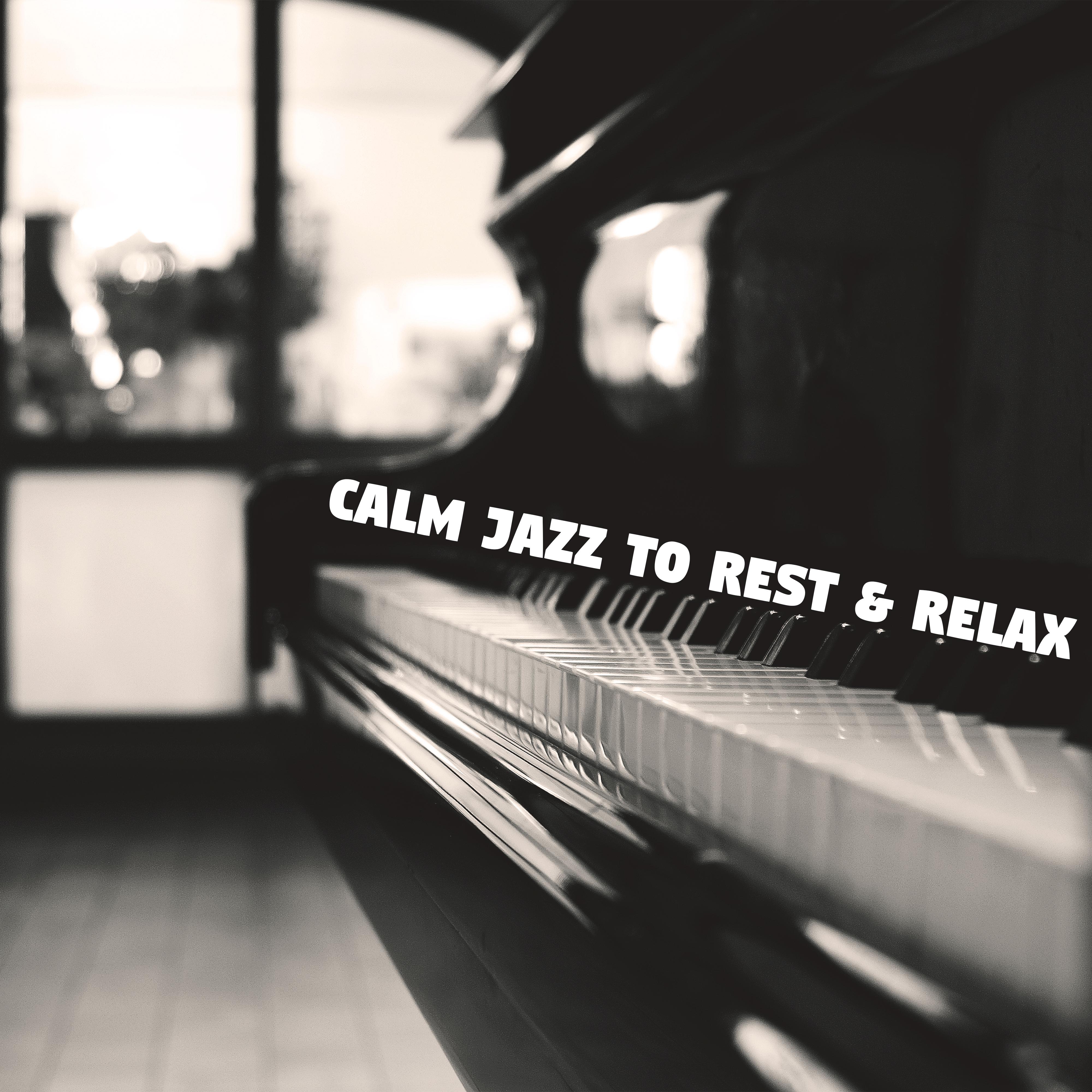 Calm Jazz to Rest  Relax  Piano Jazz, Relaxing Sounds, Smooth Jazz Note, Easy Listening