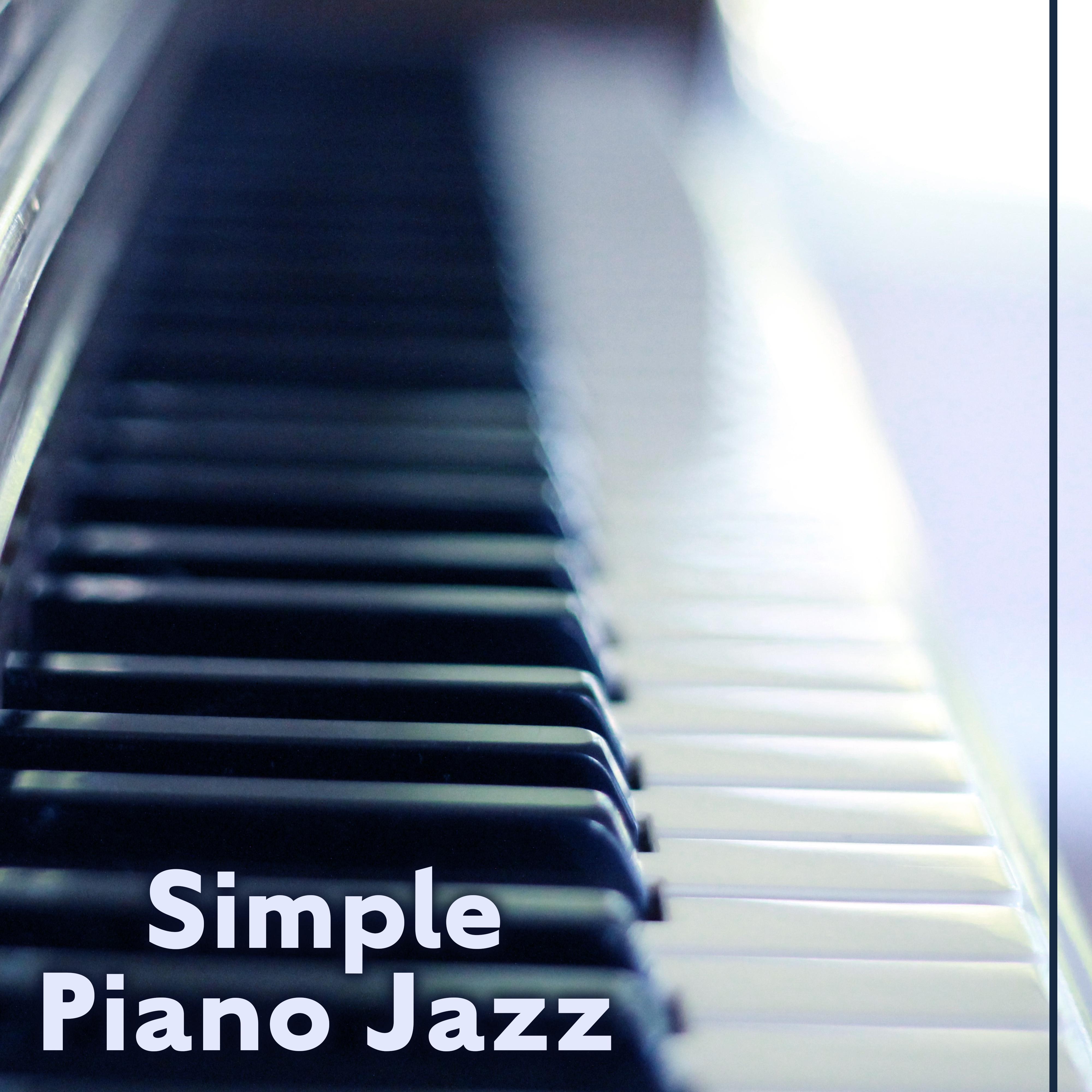 Simple Piano Jazz  Rest with Jazz, Easy Listening Piano Music, Smooth Night, Jazz Club