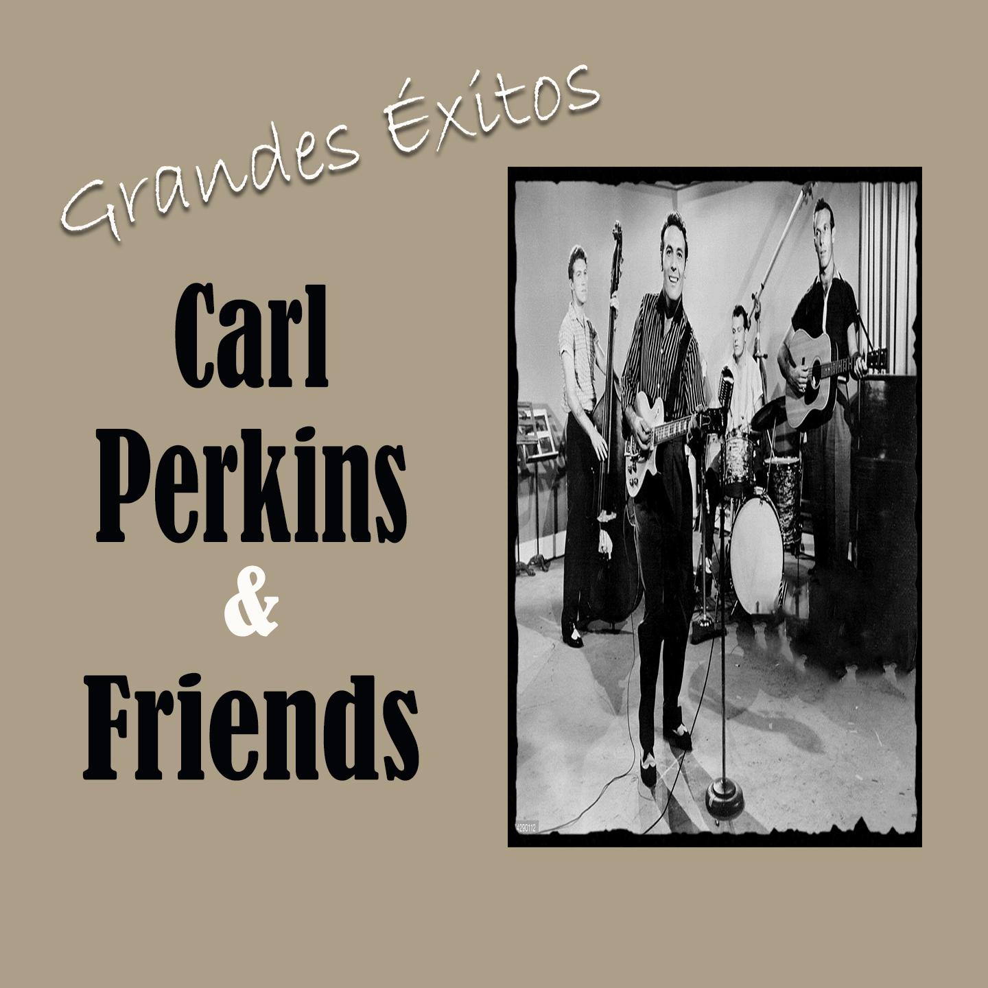 Grandes É xitos, Carl Perkins  Friends