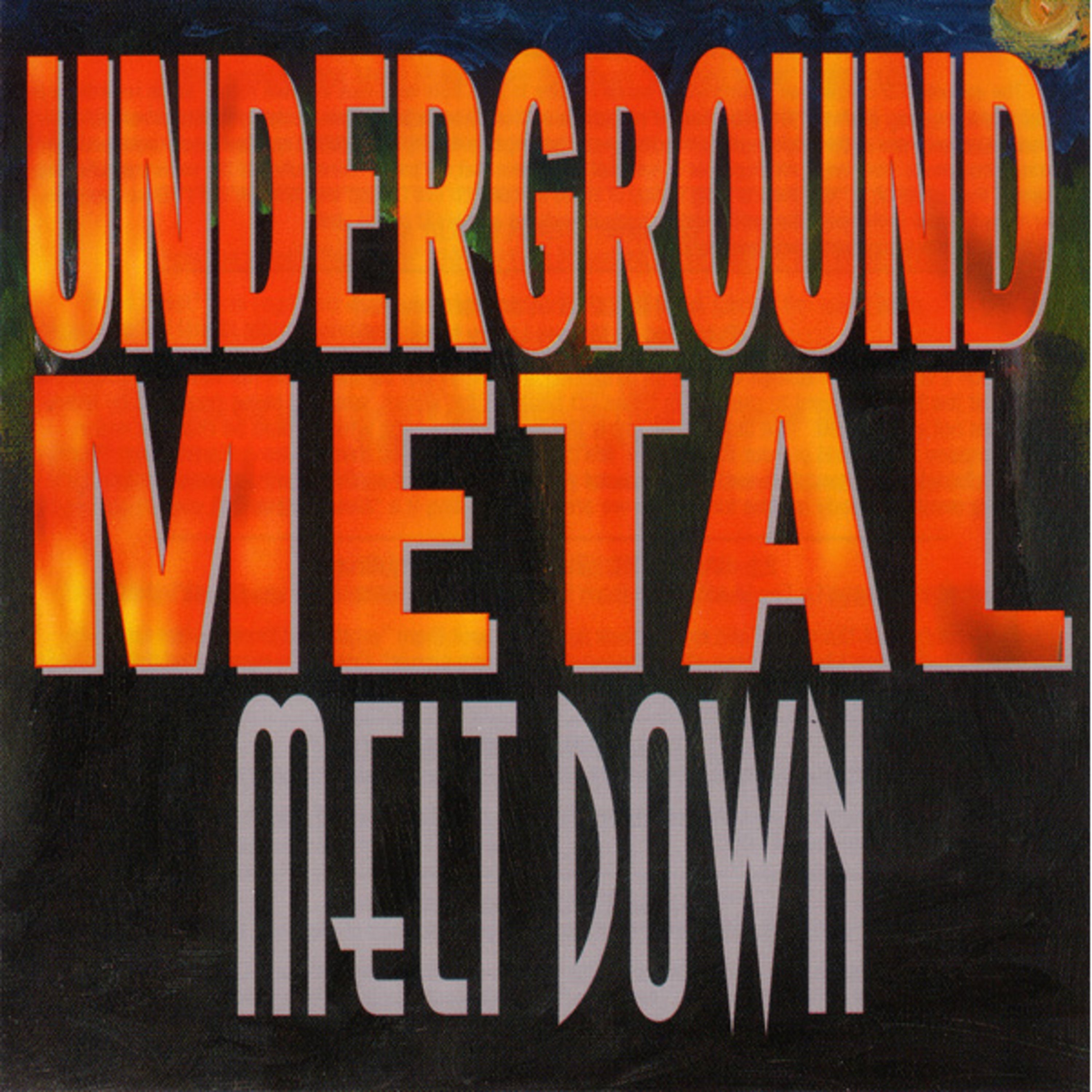Underground Metal Meltdown