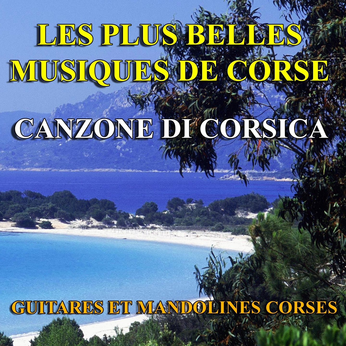 Les plus belles musiques de Corse (Canzone di Corsica)