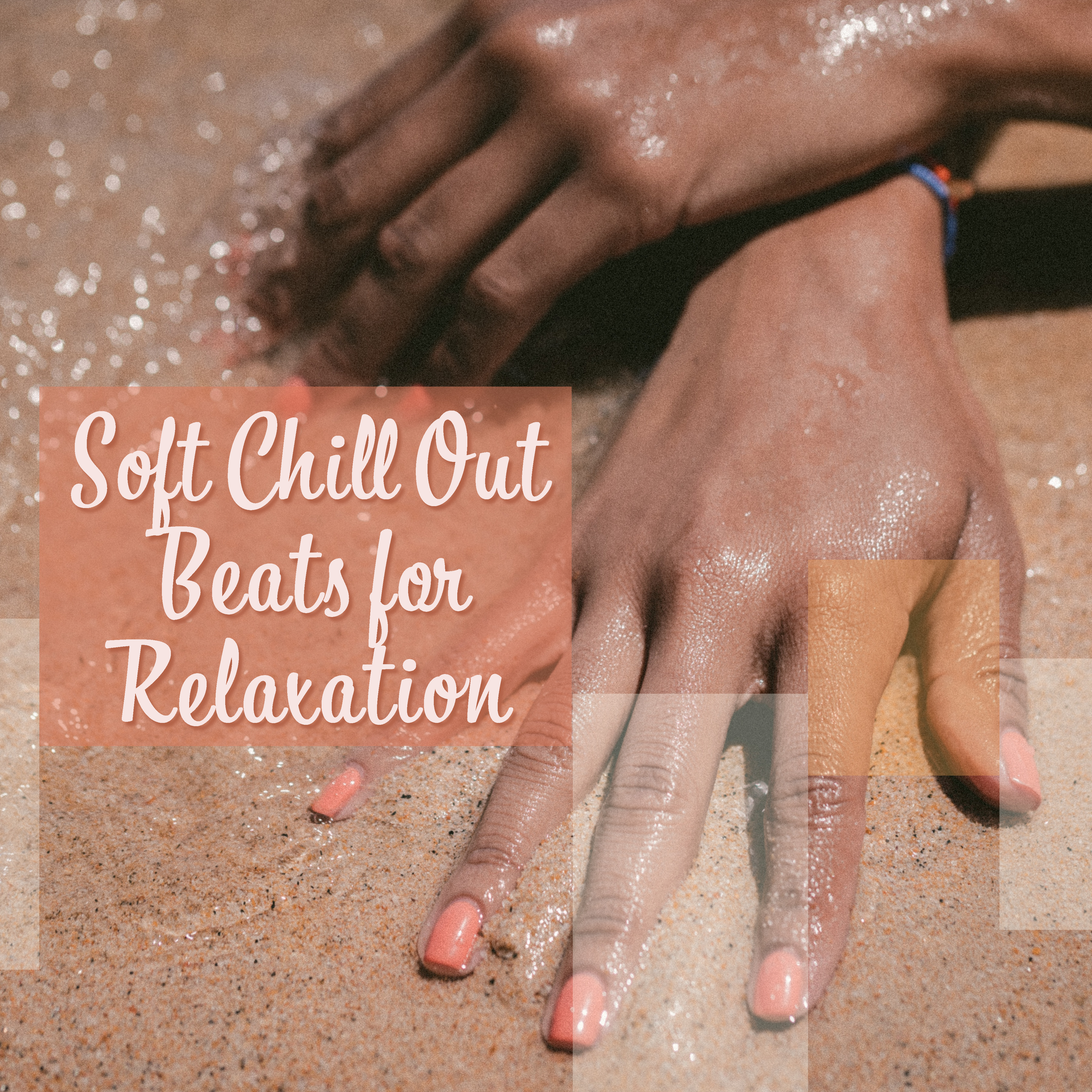 Soft Chill Out Beats for Relaxation  Peaceful Sounds to Calm Down, Stress Relief, Chill Out Rest, Tropical Island