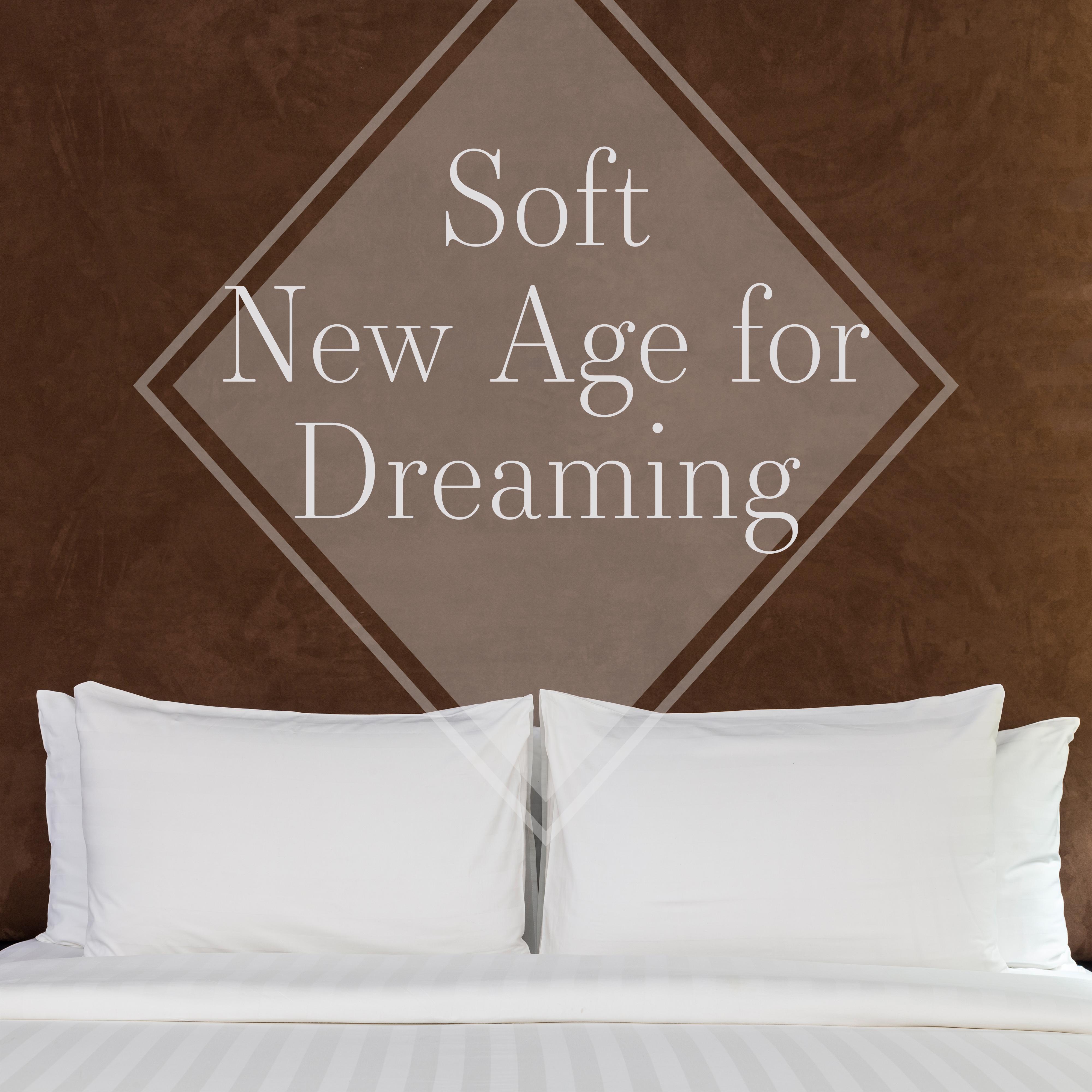 Soft New Age for Dreaming