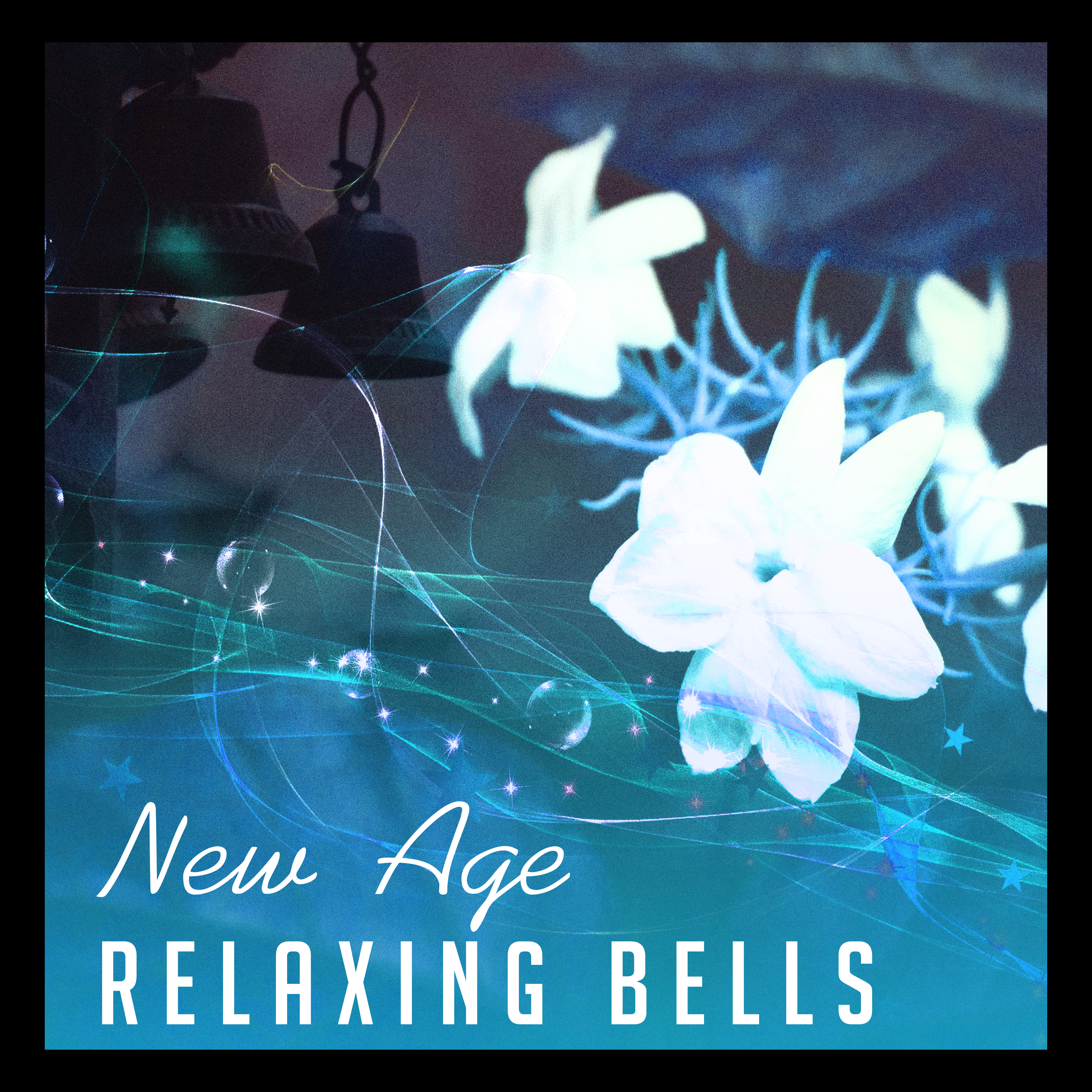 New Age Relaxing Bells  Soothing Sounds, Time to Calm Down, Peaceful Day, Chilled Music
