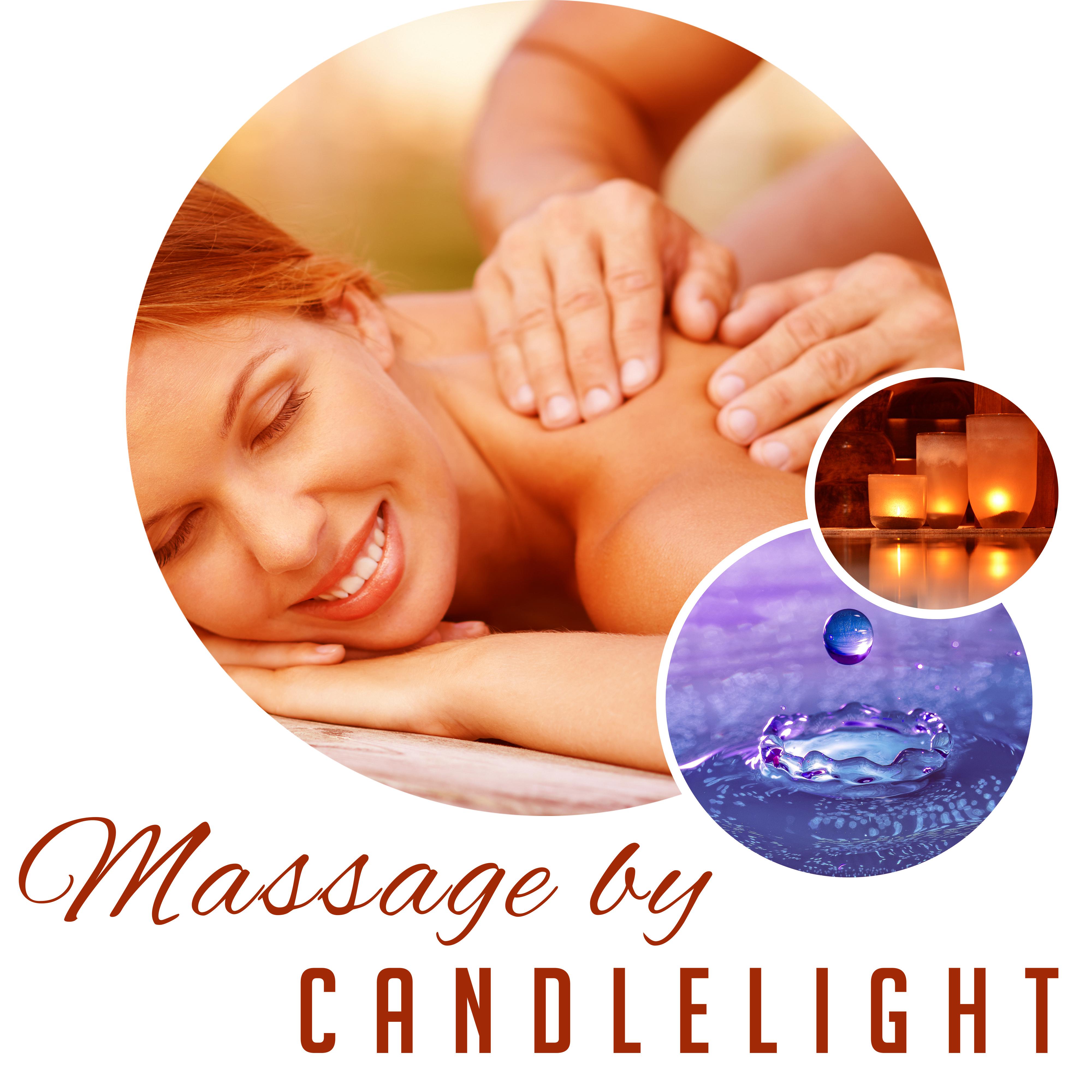 Massage by Candlelight  Home Spa Music, Relax, Anti Stress Sounds, Pure Massage, Deep Sleep, Calm Mind
