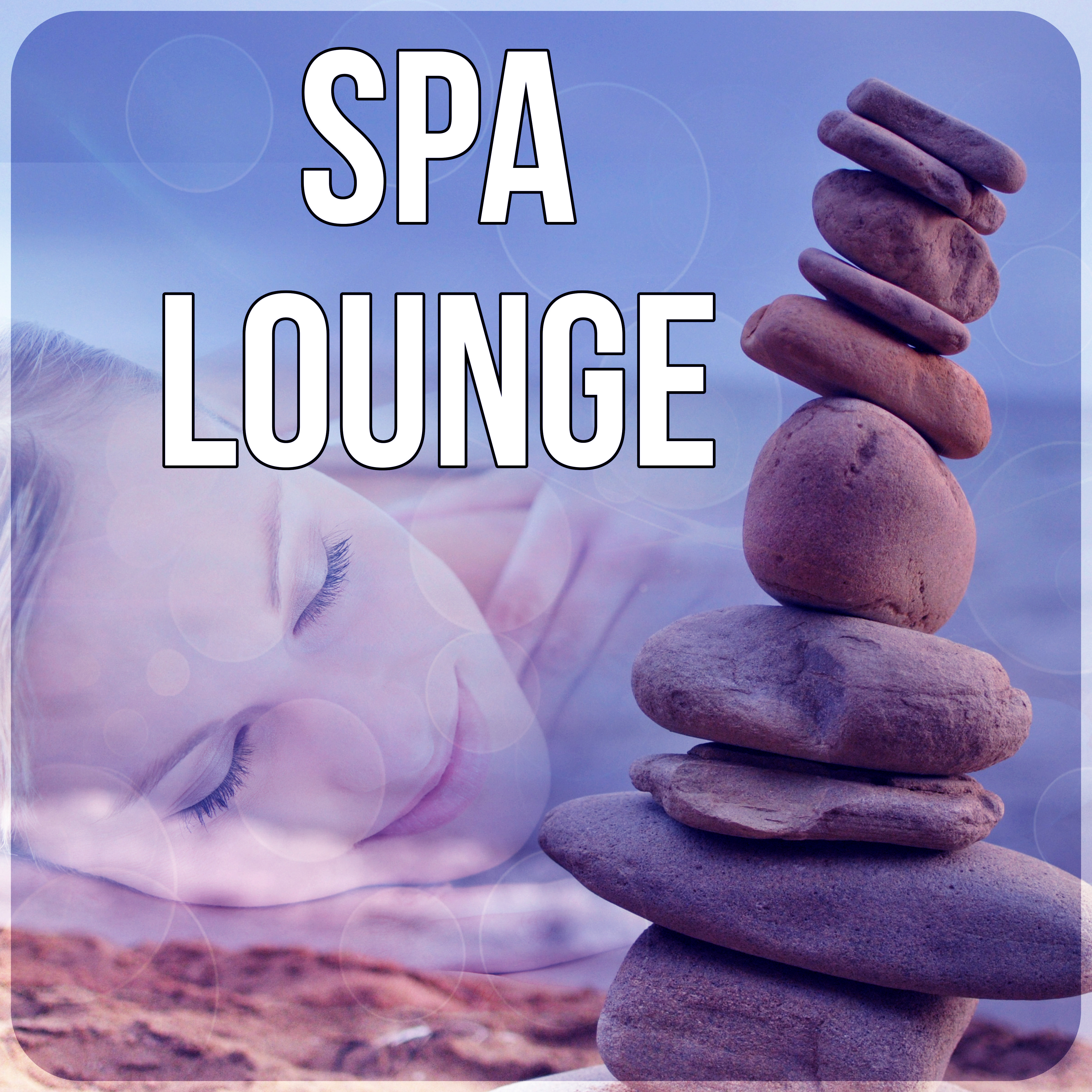 Spa Lounge - Relax, Sensual Massage, Soothing Music, Wellness, Spa Music, Chill