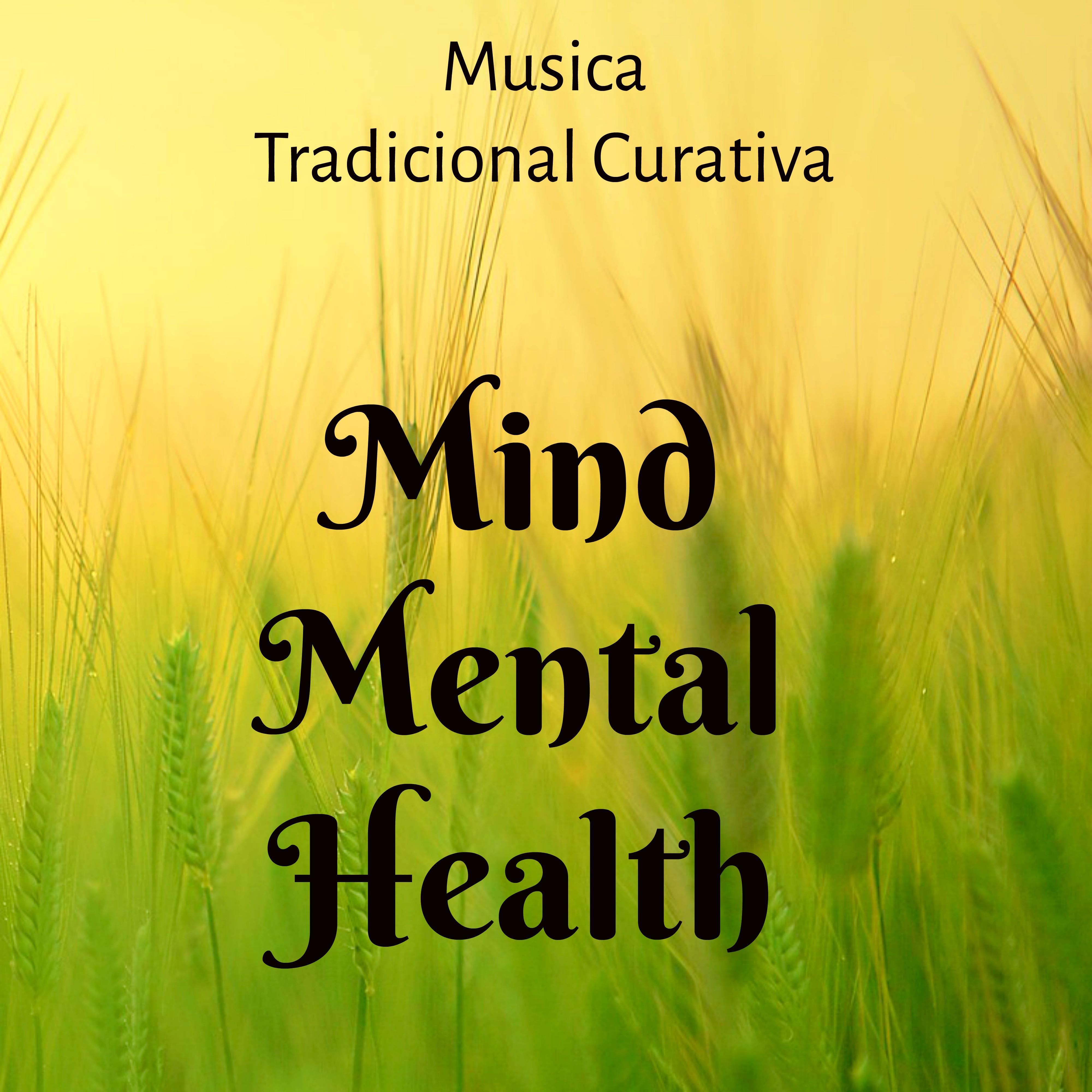 Mind Mental Health  Musica Tradicional Curativa para Siete Chakras Ejercicios de Meditacio n con Sonidos Relajantes New Age