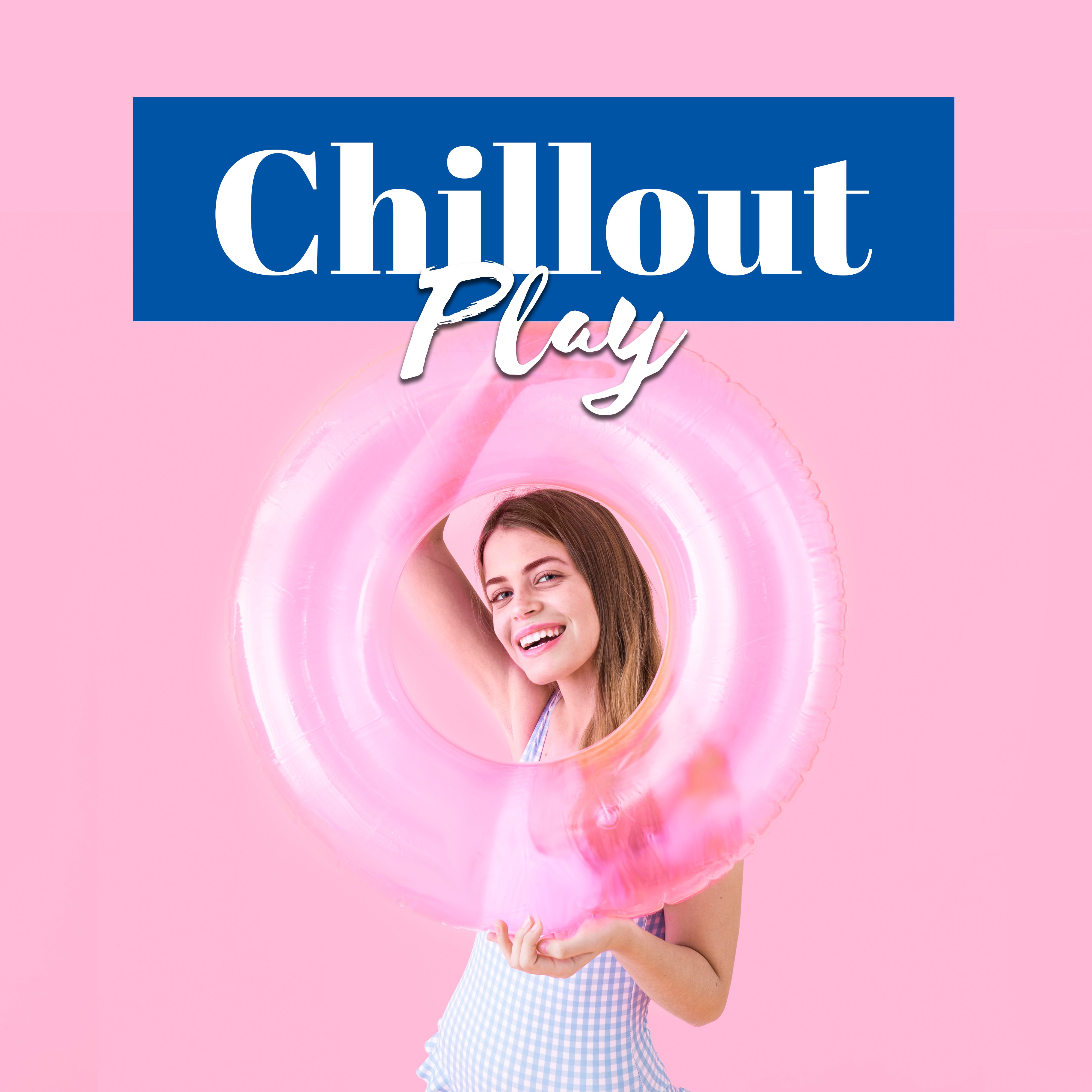 Chillout Play