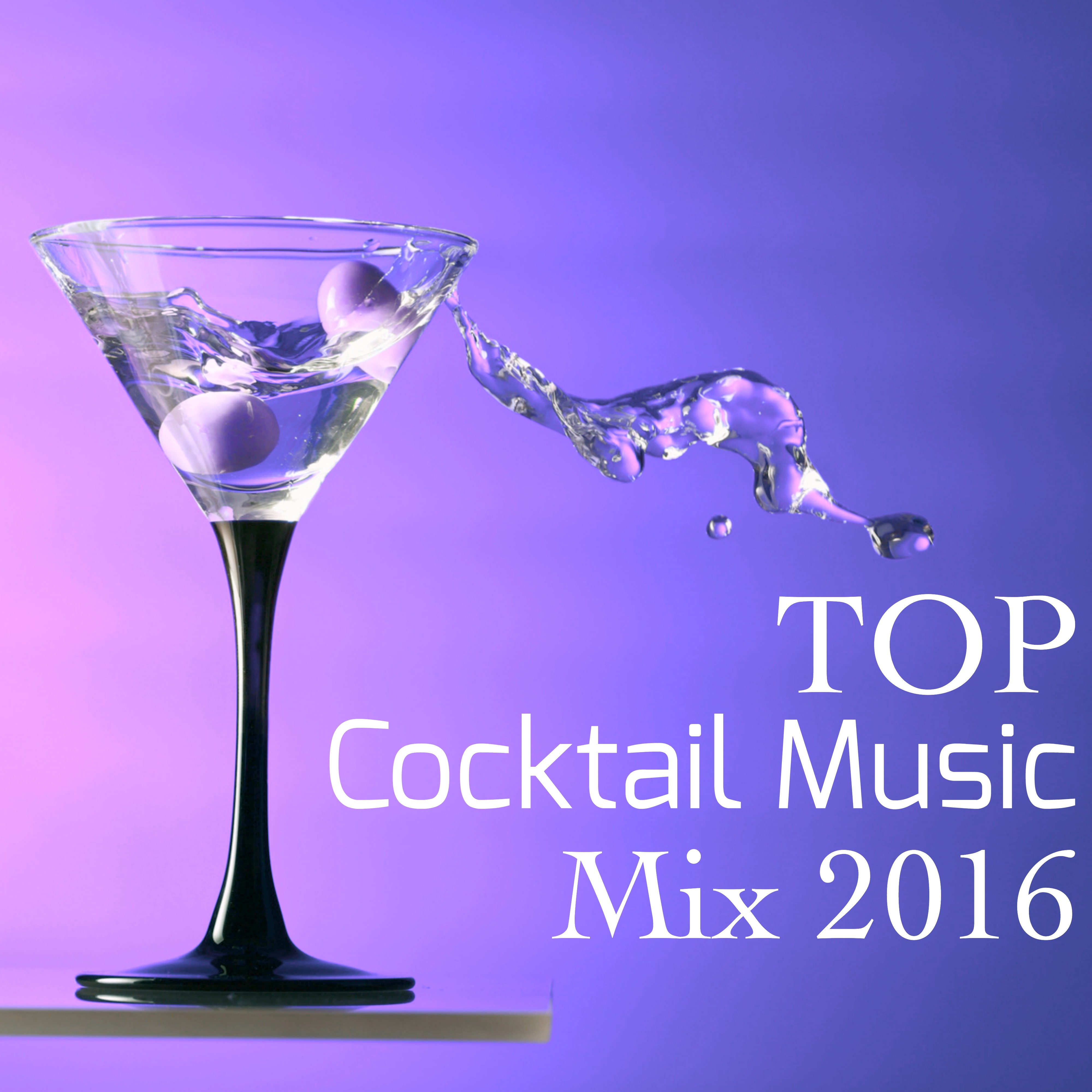 Top Cocktail Music Mix 2016  Lounge Music for Cocktail Party, Best Chillout Songs