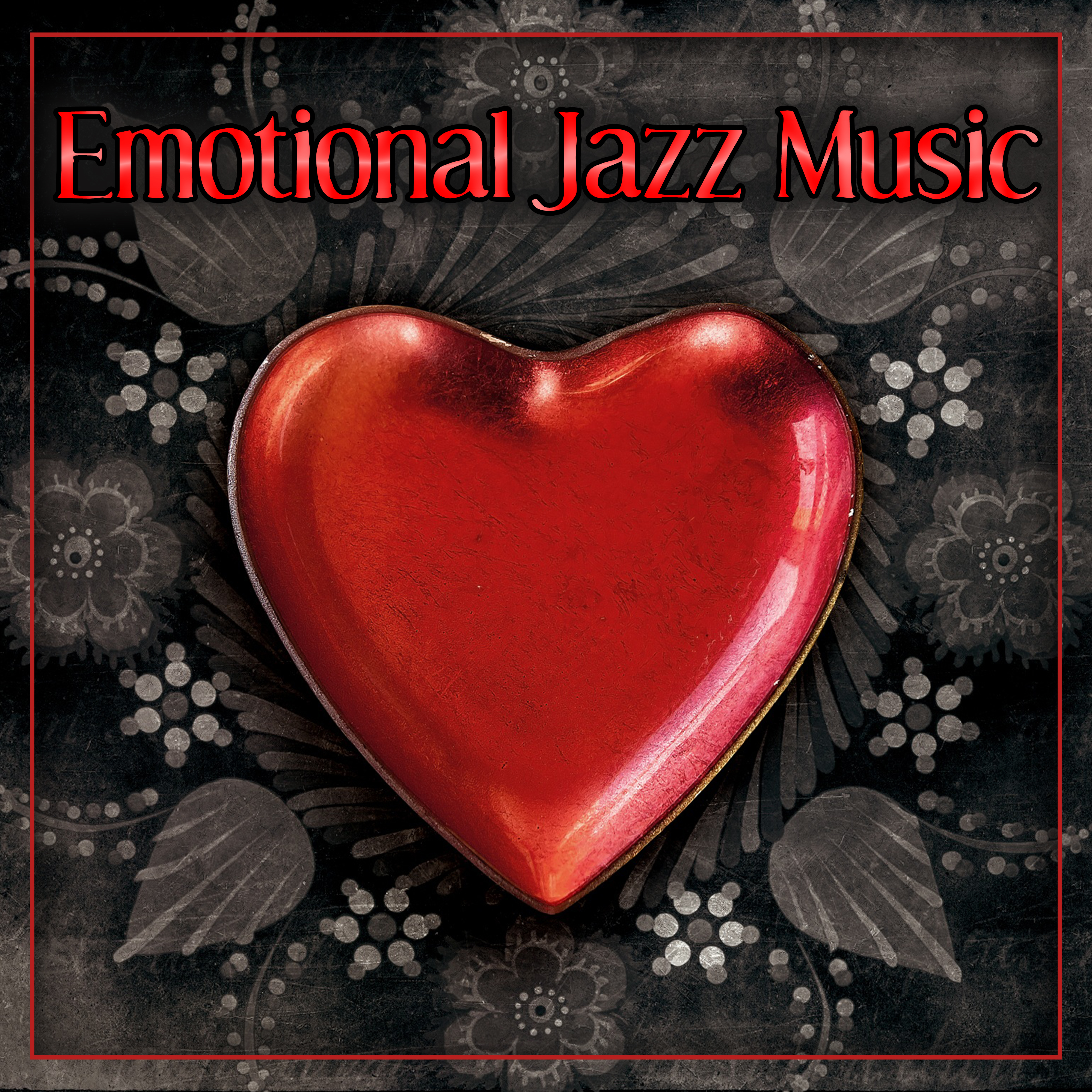 Emotional Jazz Music  Smooth Jazz for Lovers, Secret Love, Romantic Jazz, Falling In Love, Candle Light, Dinner for Two, Mellow Jazz