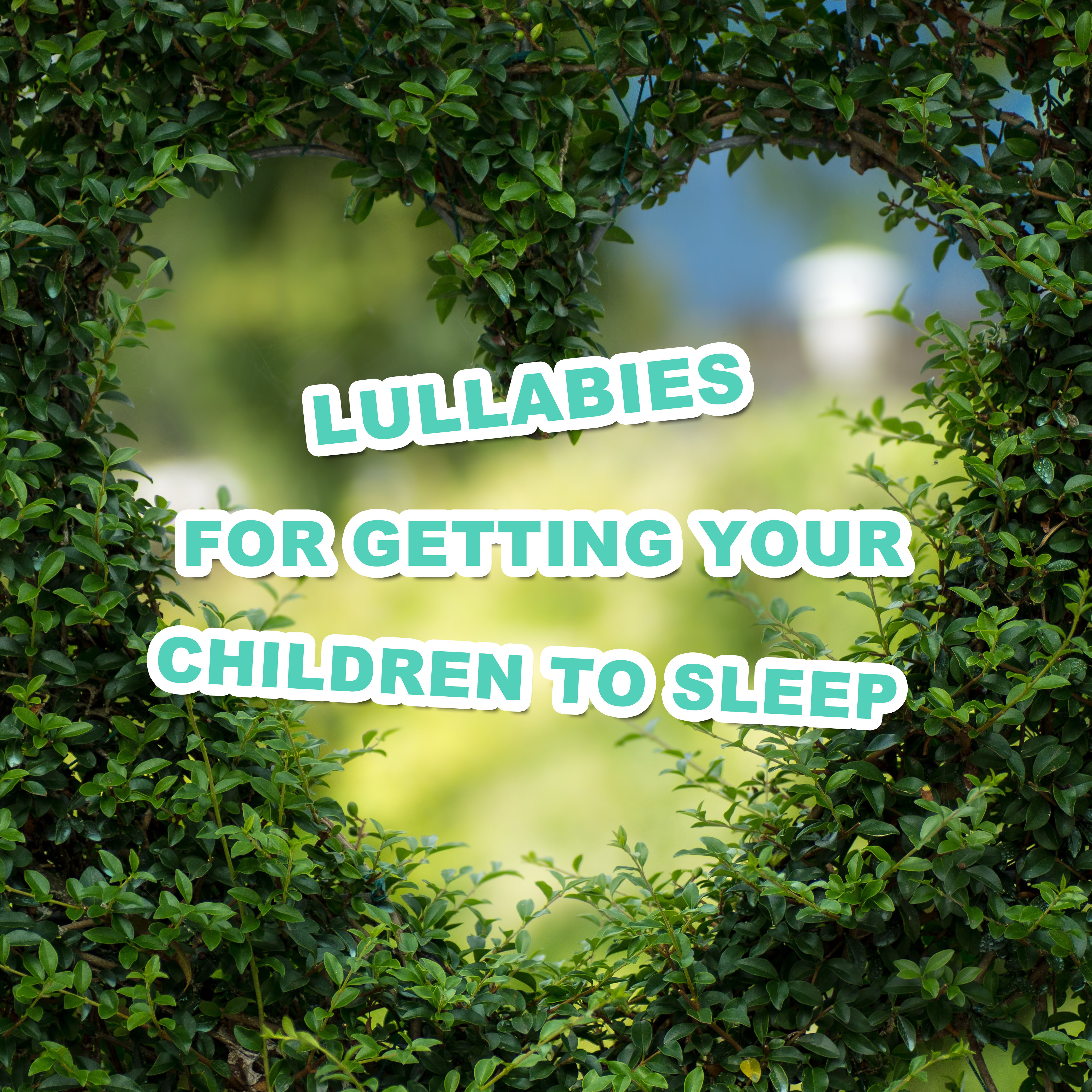 15 Lullabies for Getting Your Children to Sleep