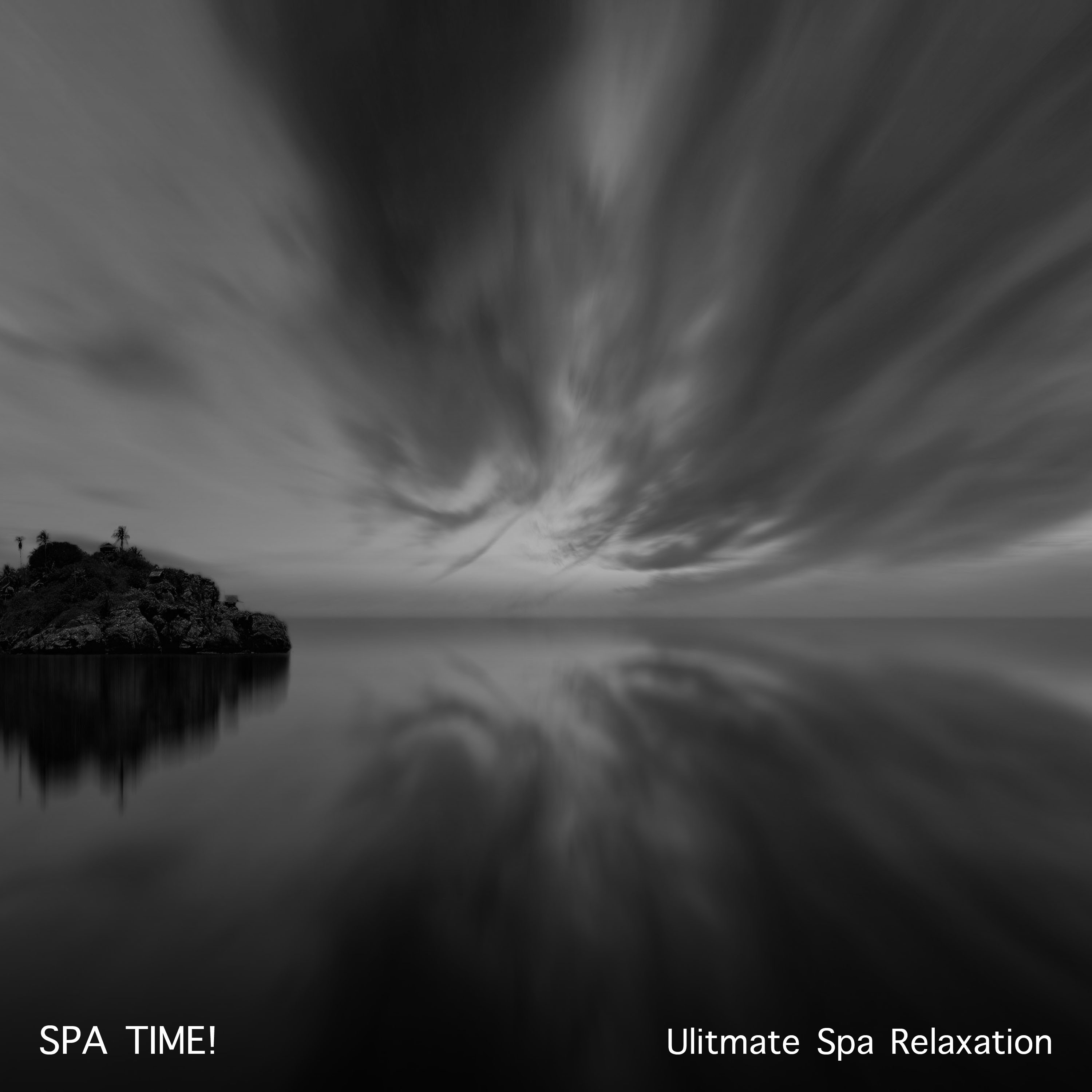 #Spa Time! Ultimate Spa Relaxation Album