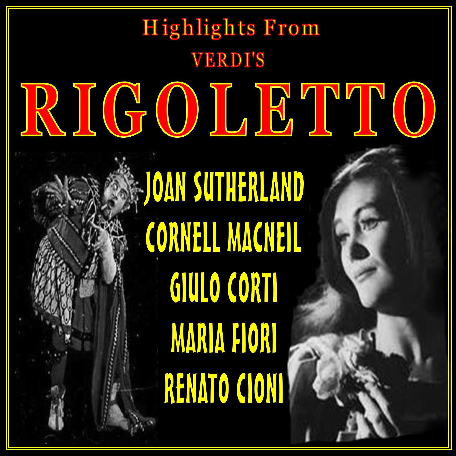Rigoletto:With Joan Sutherland and Cornell Macneil