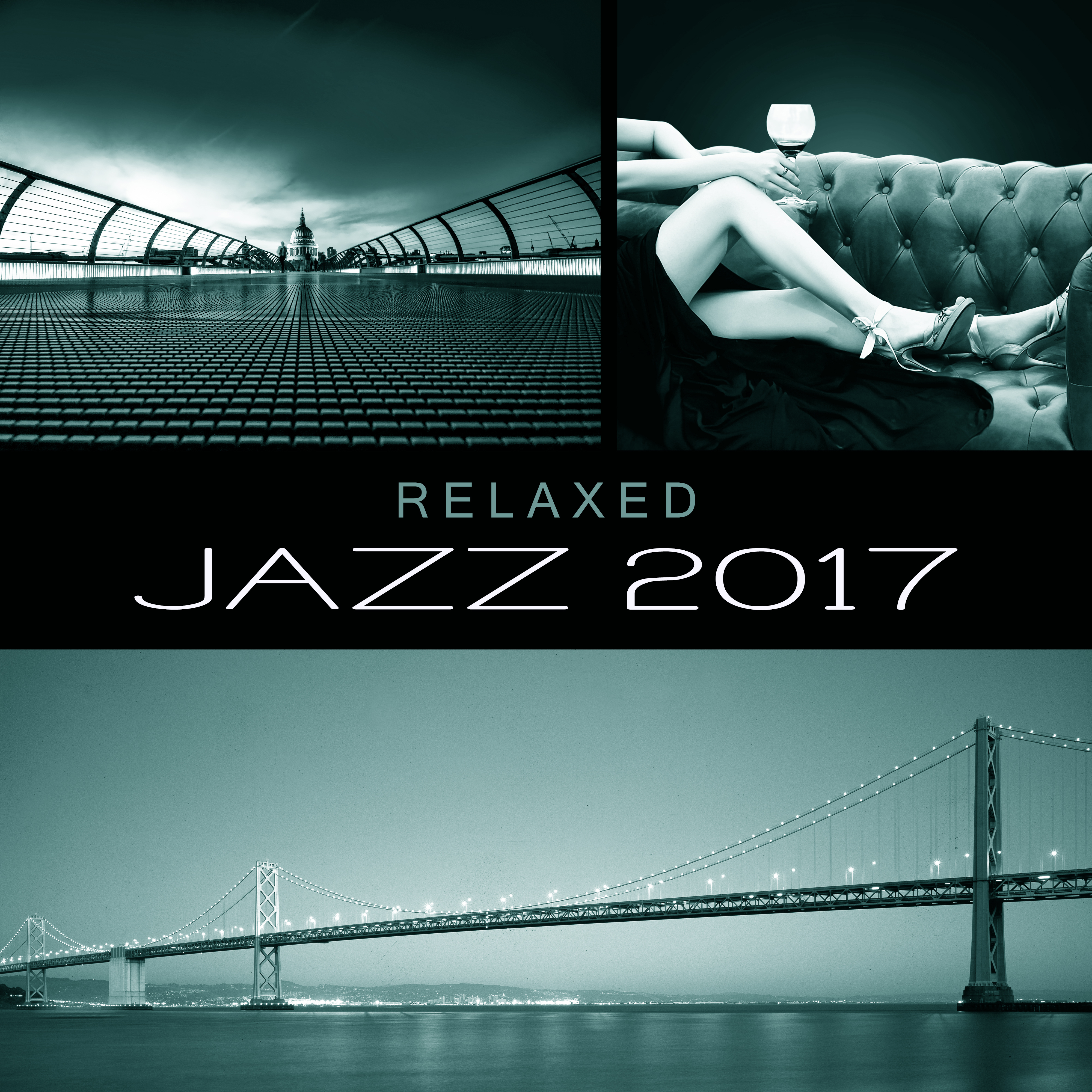 Relaxed Jazz 2017  Smooth Jazz, Chilled Jazz Lounge, Easy Listening Jazz Instrumental, Ultimate Jazz Collection