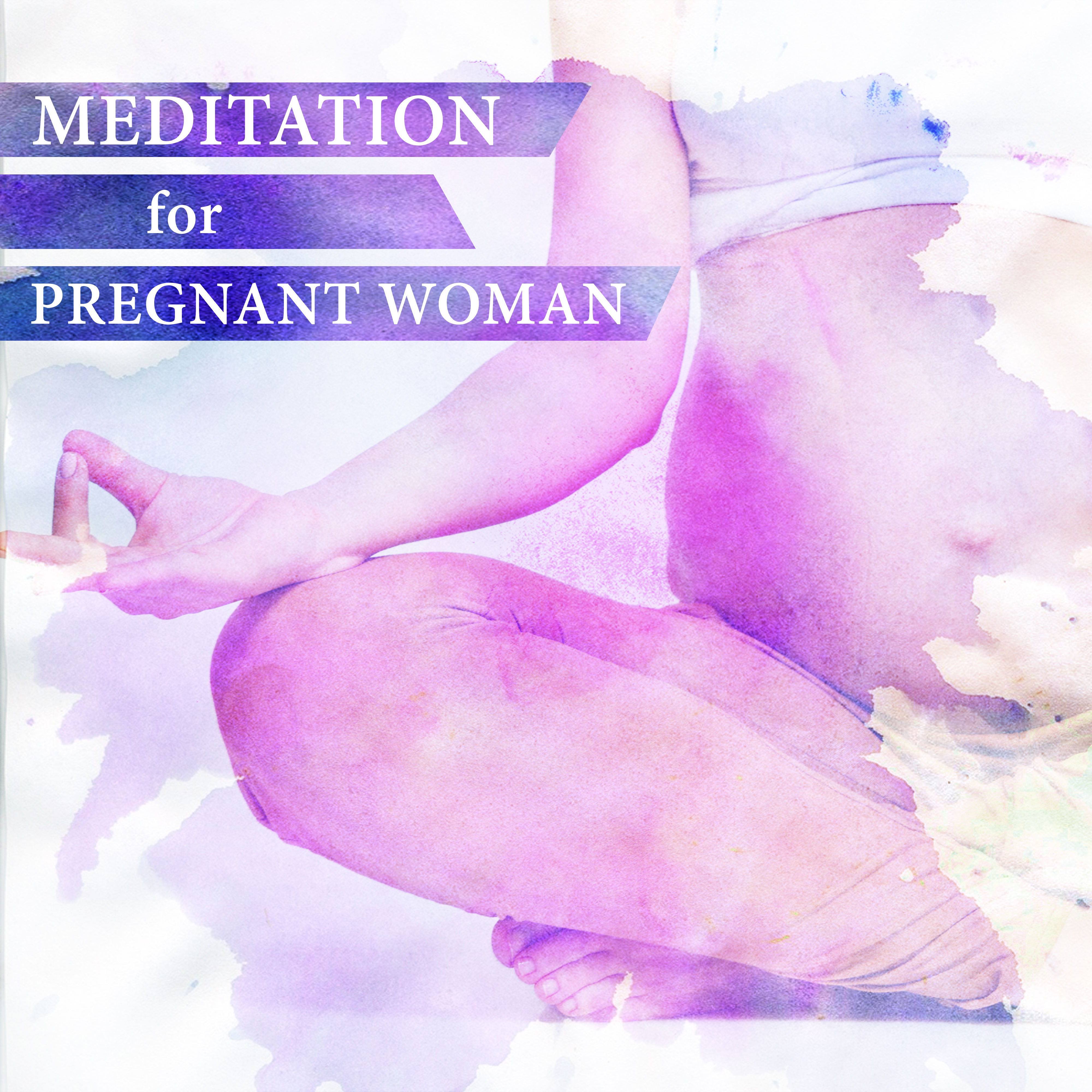 Meditation for Pregnant Woman  Soft Music for Relaxation, Pure Mind, Prenatal Yoga, Pregnancy Music, Calm Newborn