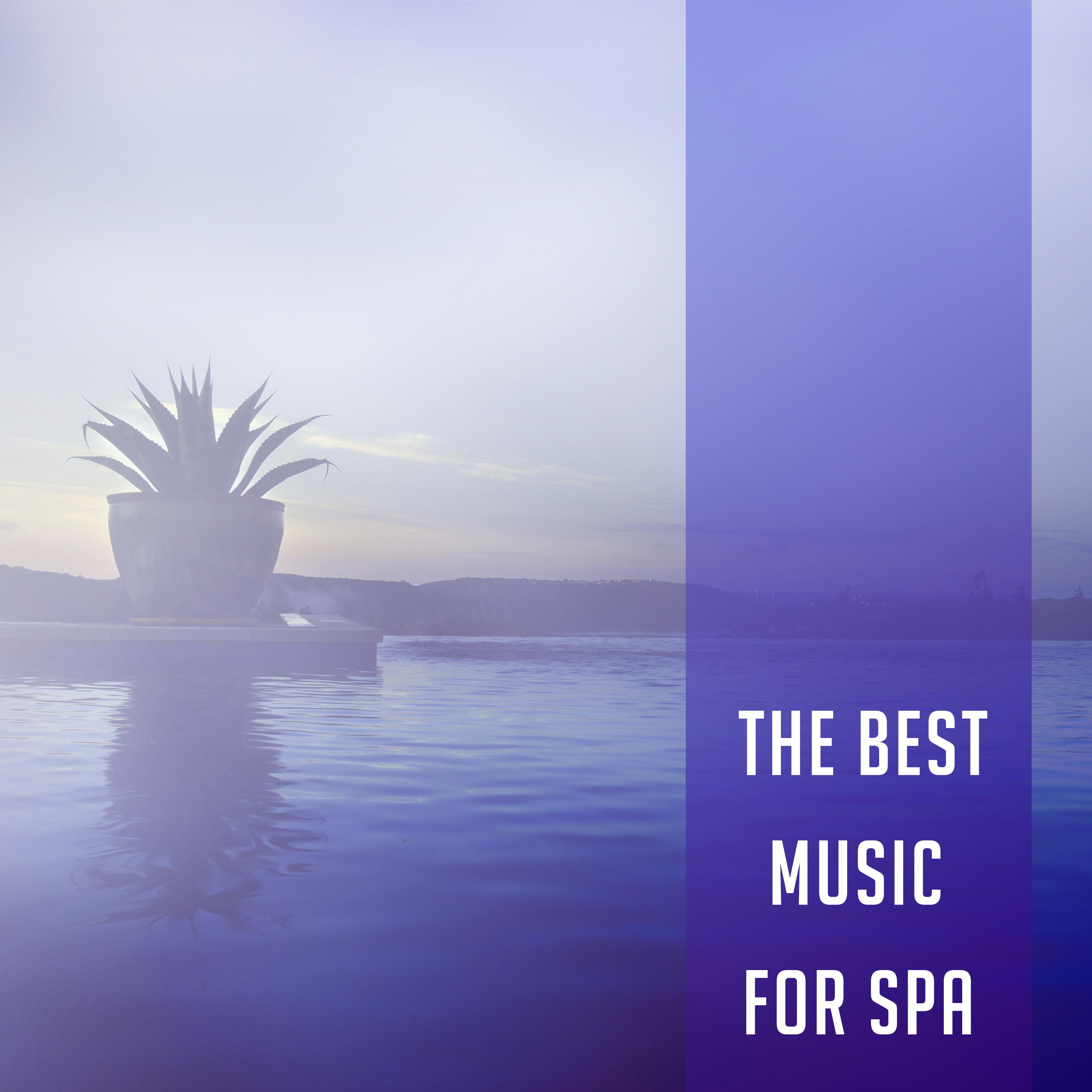 The Best Music for Spa  Relaxation Wellness, Massage Therapy, Soothing Sounds, Healing Body, Anti Stress Music, Spa Dreams, Zen