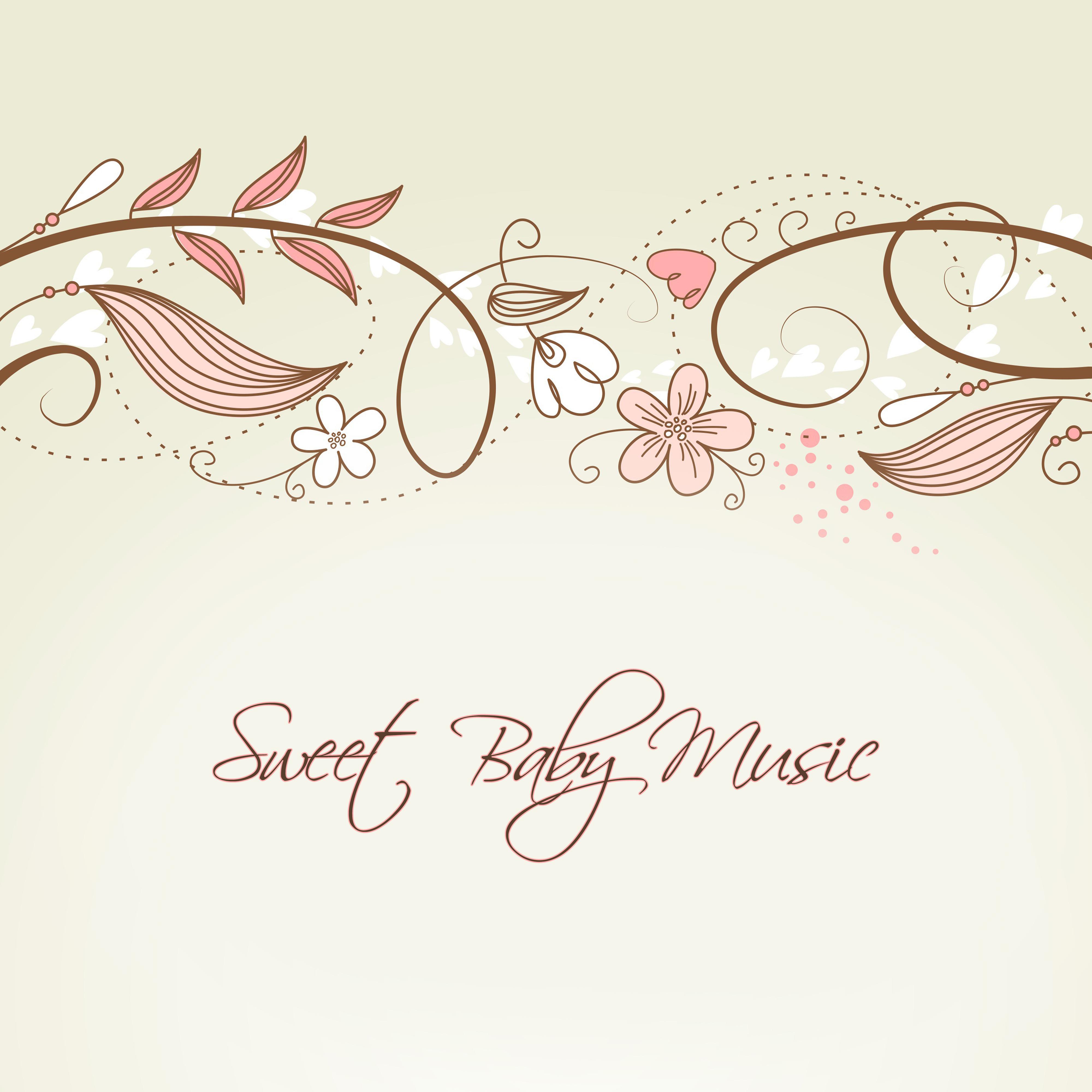 Sweet Baby Music  Nature Sounds, Relax Baby  Improve Brain Development, Calm Music for Sleep