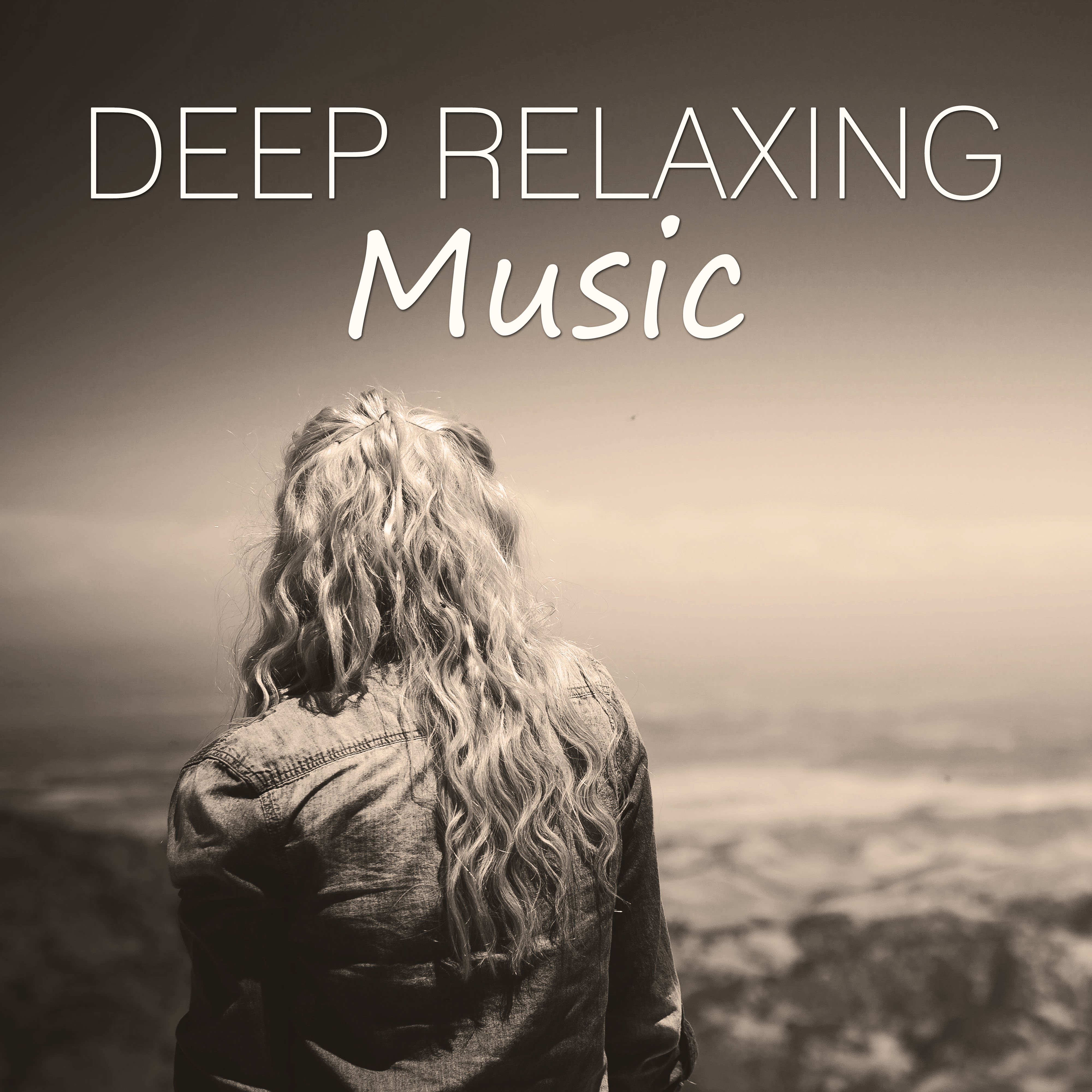 Deep Relaxing Music  Relaxation, Peaceful Music, Restful, Sounds of Nature, Easy Listening