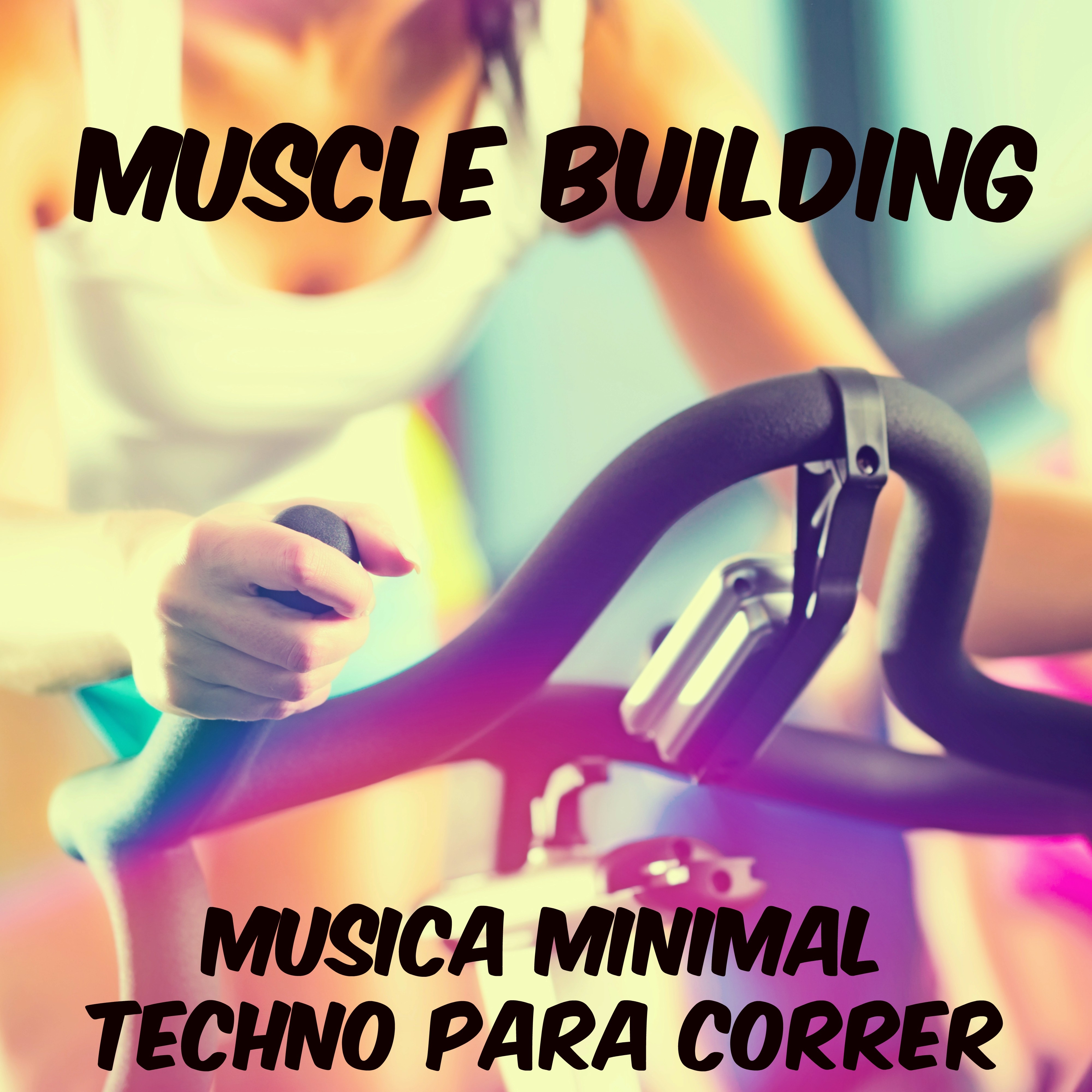 Muscle Building  Musica Minimal Deep House Techno Aerobic para Correr, Sons para Profundo Treinamento do Corpo e Exerci cios Dia rios