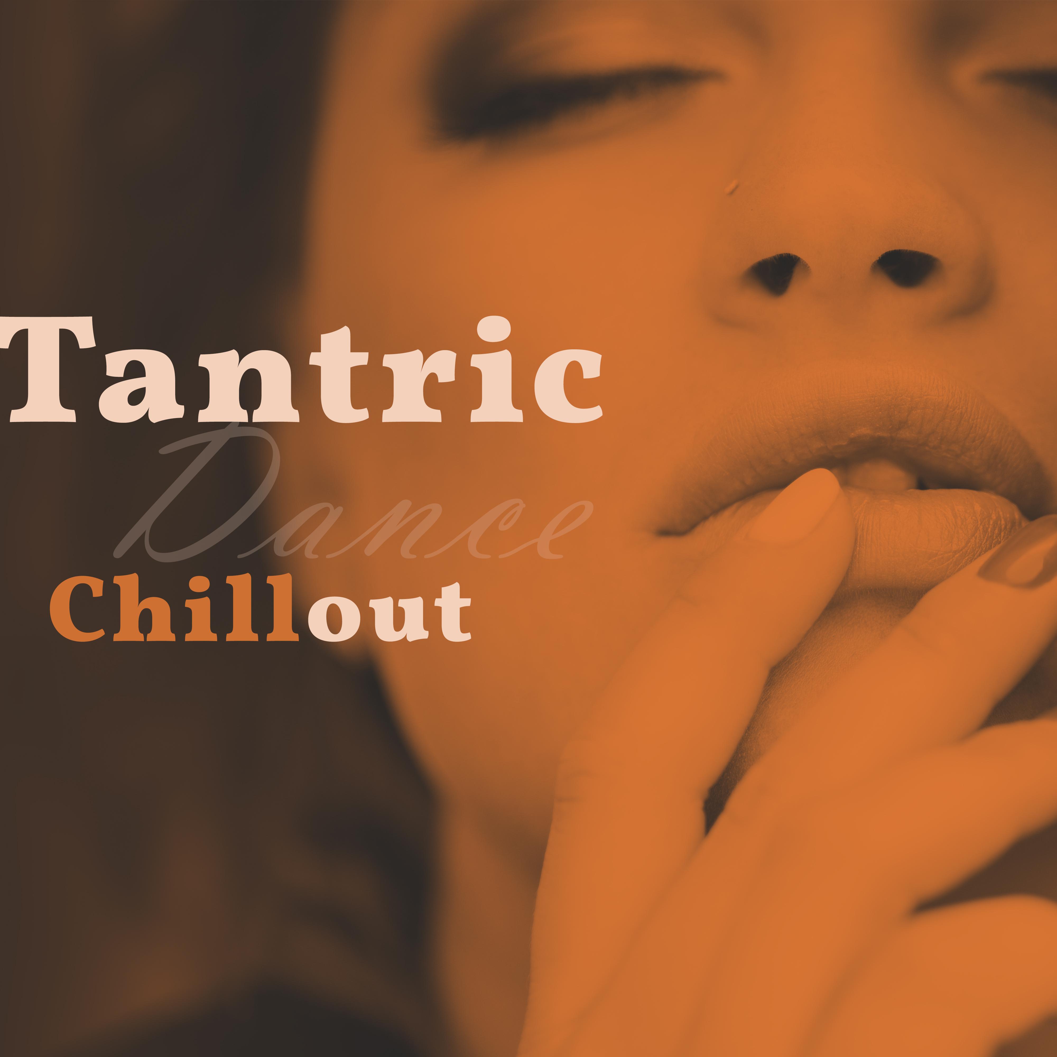 Tantric Dance Chillout