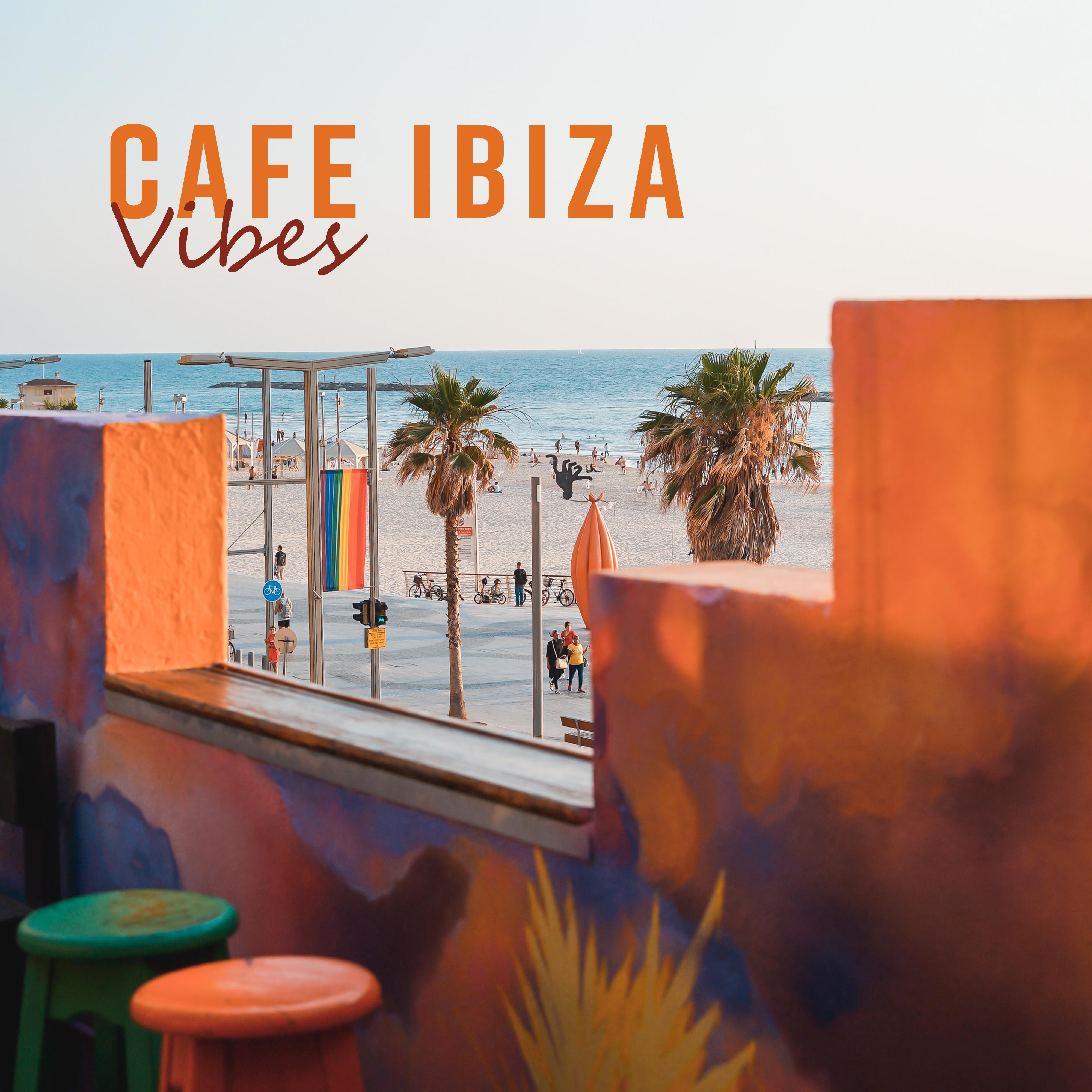 Cafe Ibiza Vibes