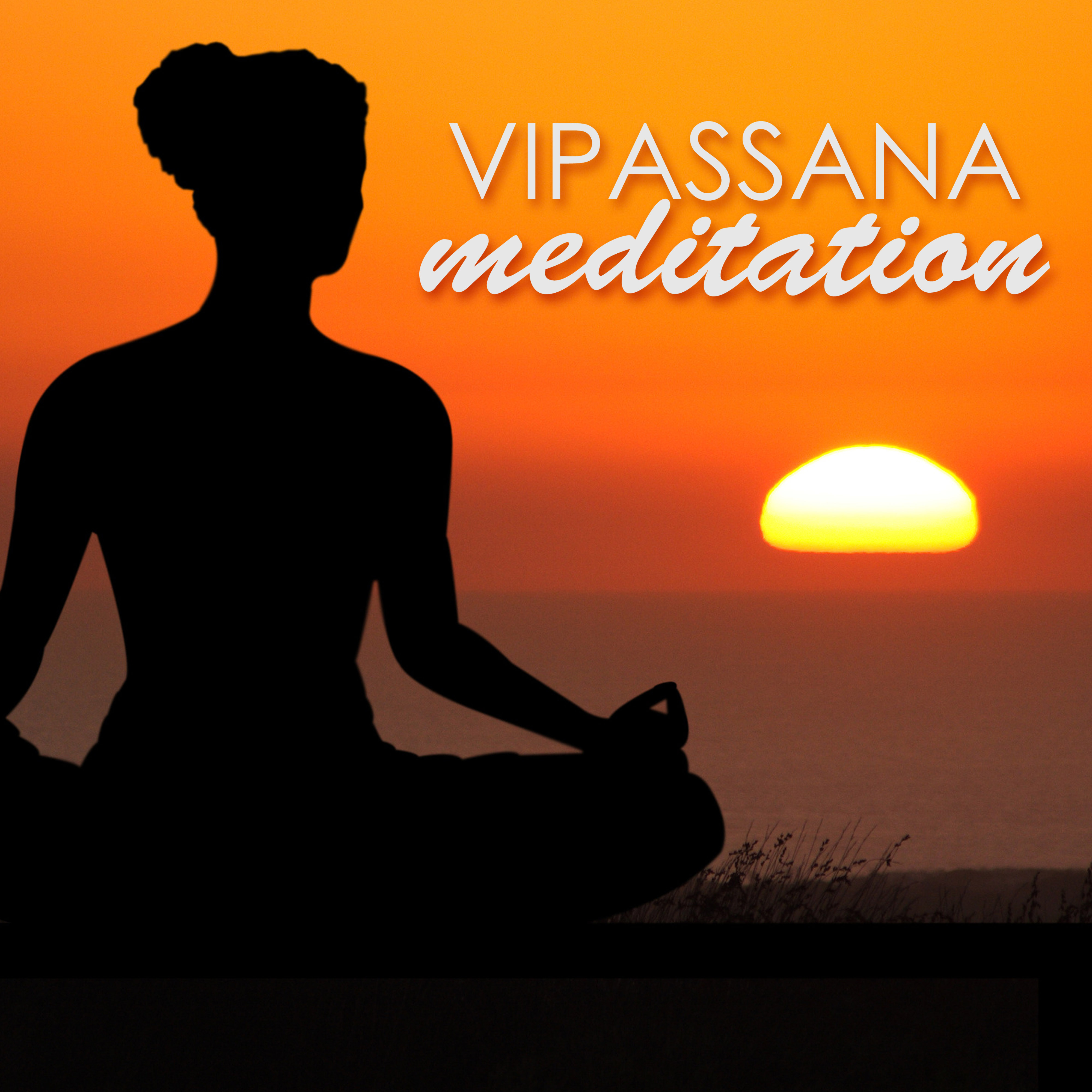 Vipassana Meditation - Music for Inner Insight, Mindful Meditations
