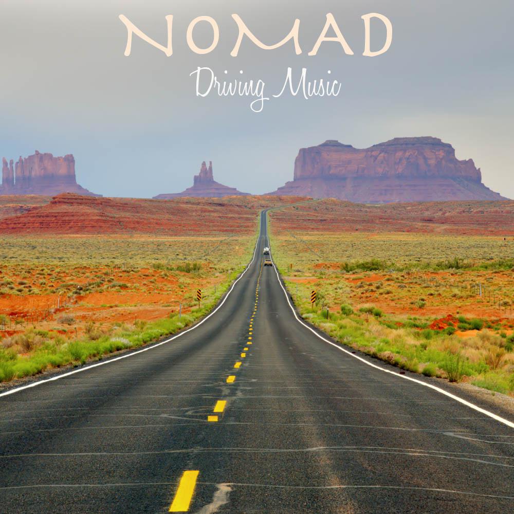 Nomad: Driving Music, Road Trip Music, Road Trip Soundtrack