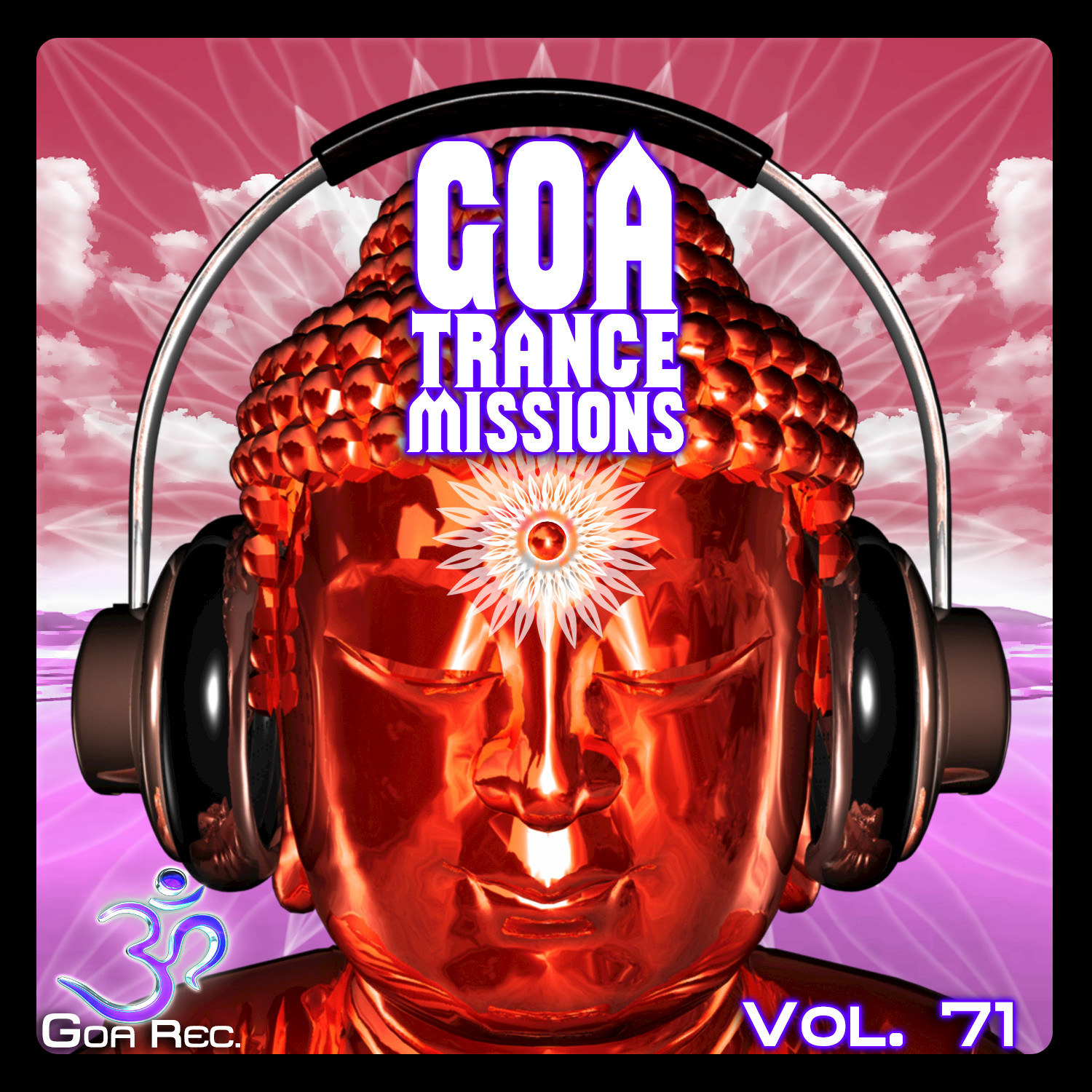 Goa Trance Missions v.71 - Best of Psytrance,Techno, Hard Dance, Progressive, Tech House, Downtempo, EDM Anthems