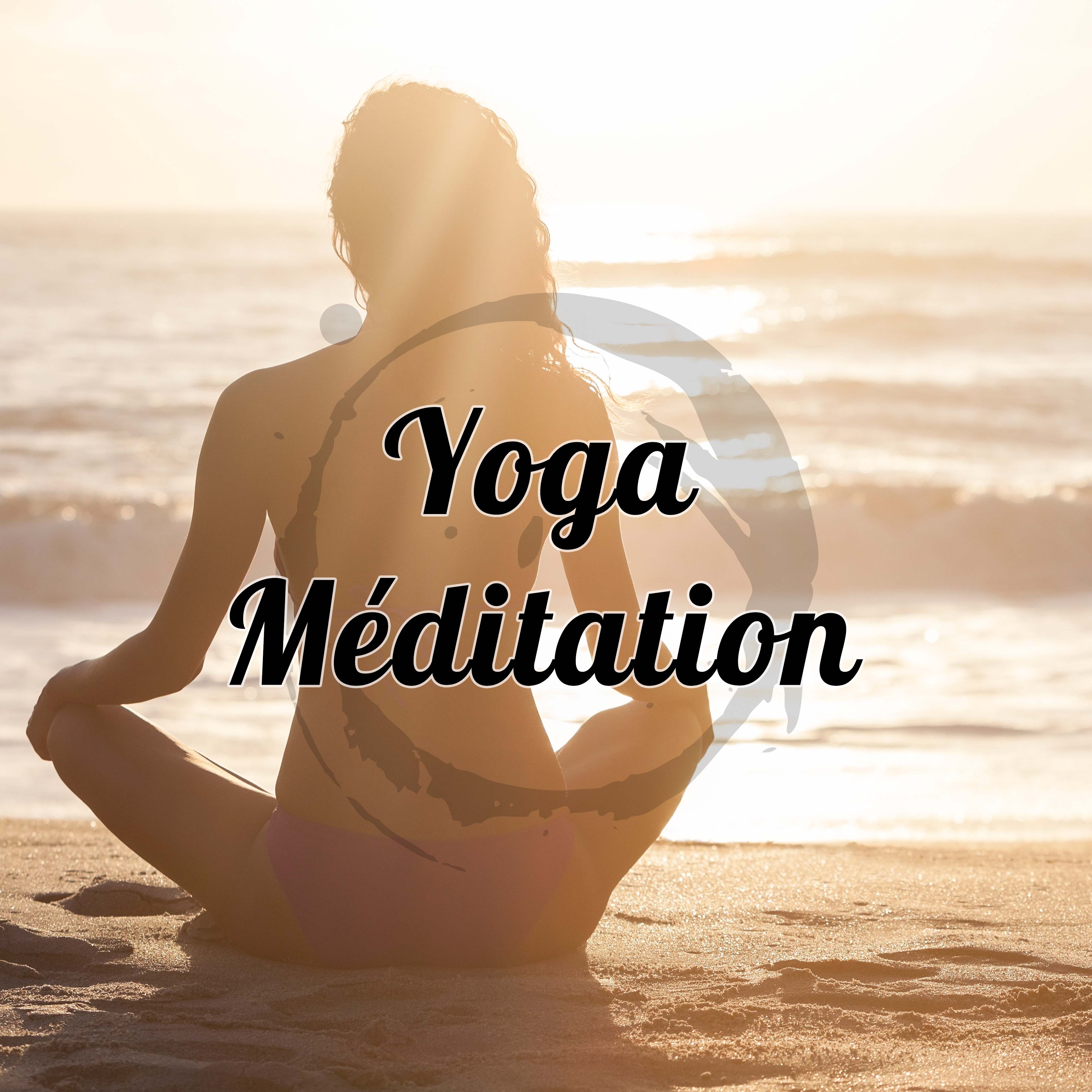 Yoga Me ditation: Musique Instrumentale de Relaxation