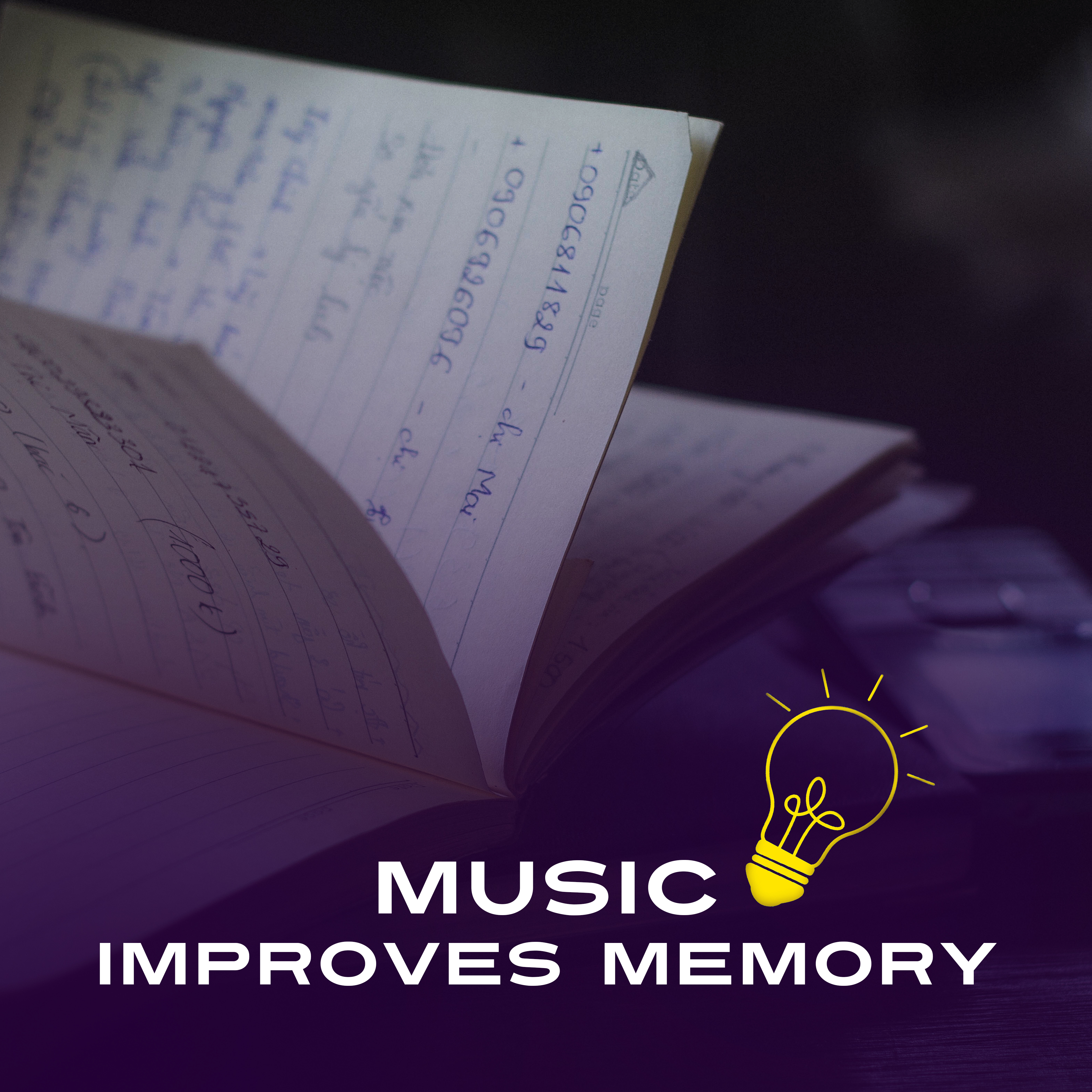 Music Improves Memory  Nature Sounds for Learning, Deep Focus, Exam Music, Better Memory, Motivational Melodies for Study