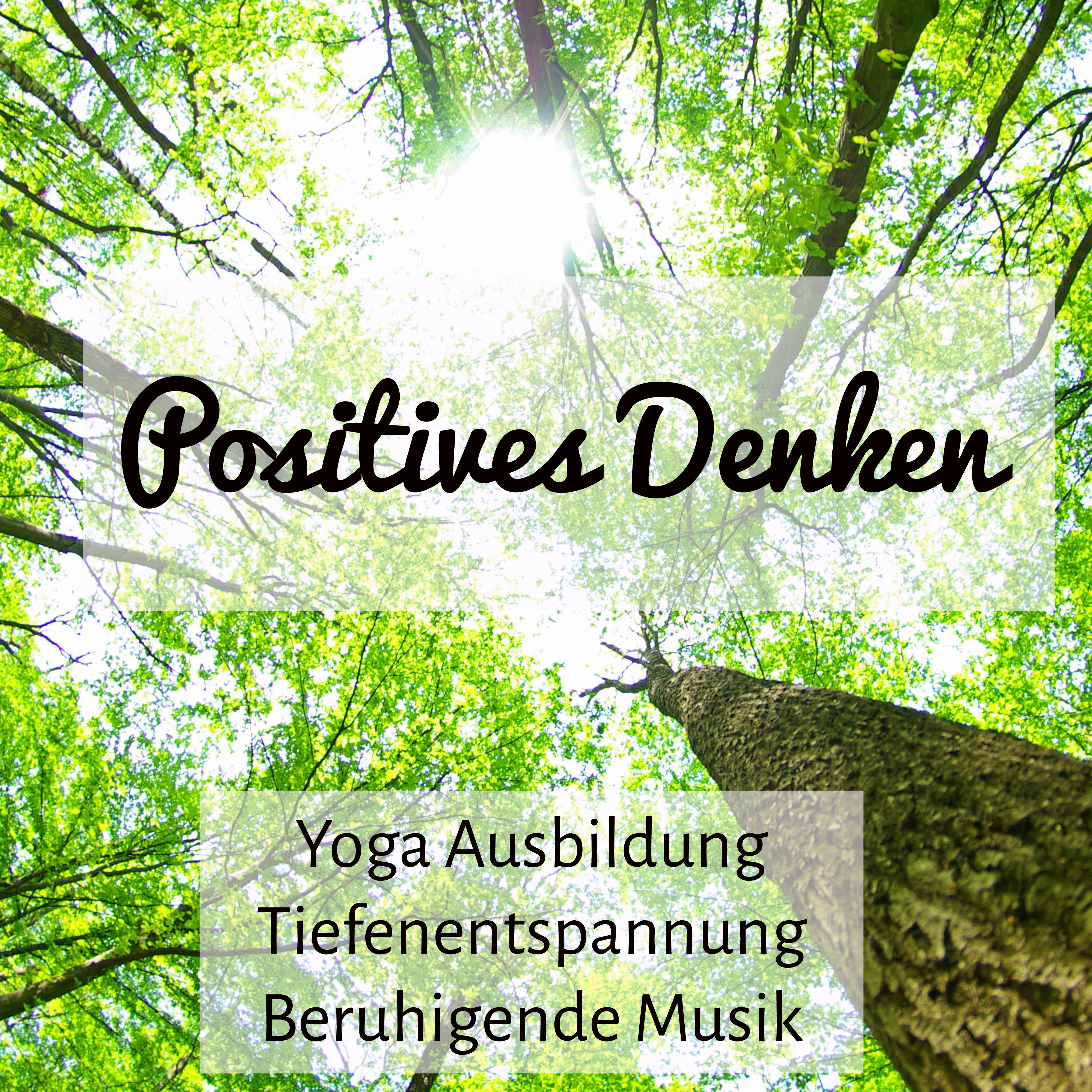 Positives Denken  Yoga Ausbildung Tiefenentspannung Beruhigende Musik mit Reiki Spirituelle Instrumental Selbstheilung Ger usche