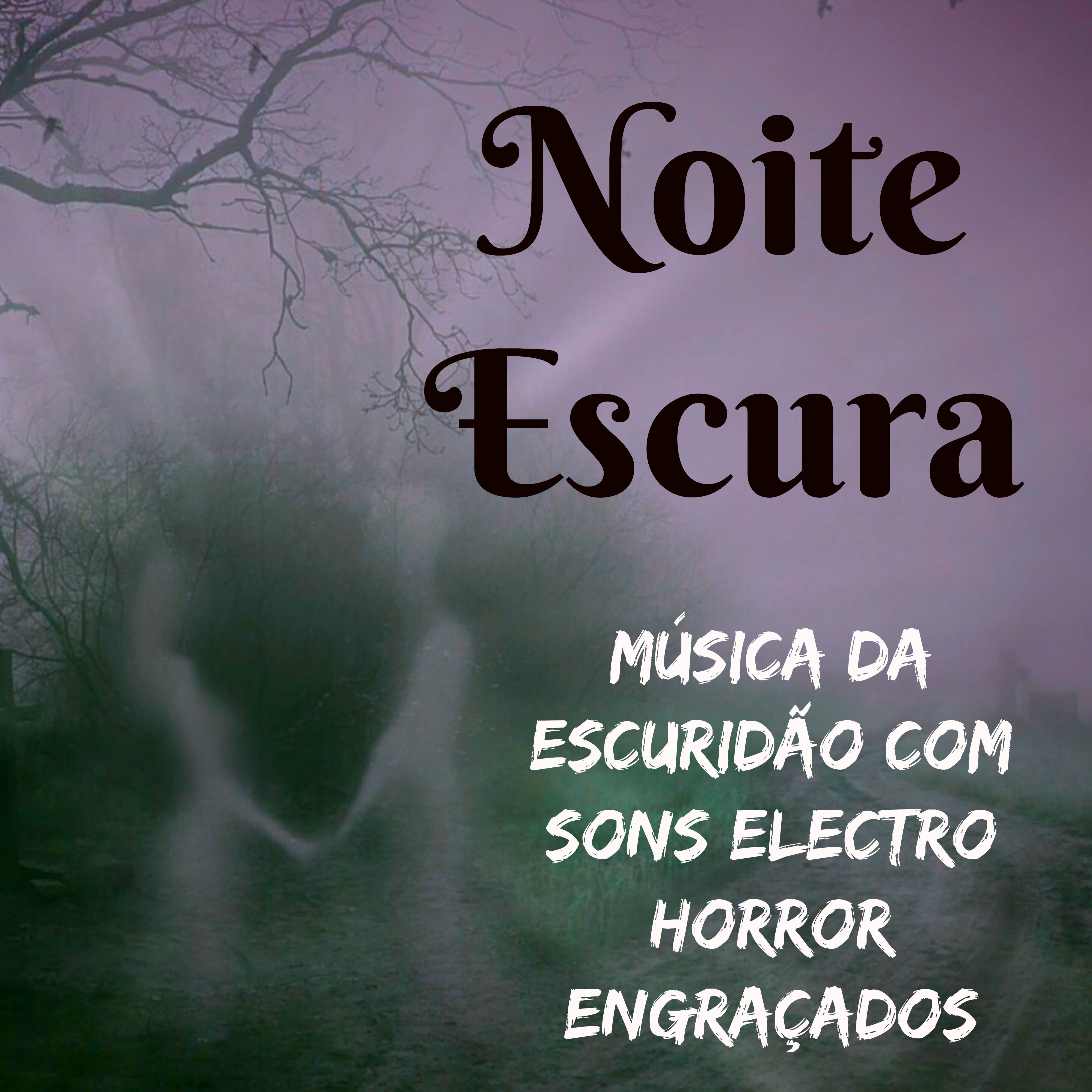 Noite Escura  Mu sica da Escurid o com Sons Electro Horror Engra ados