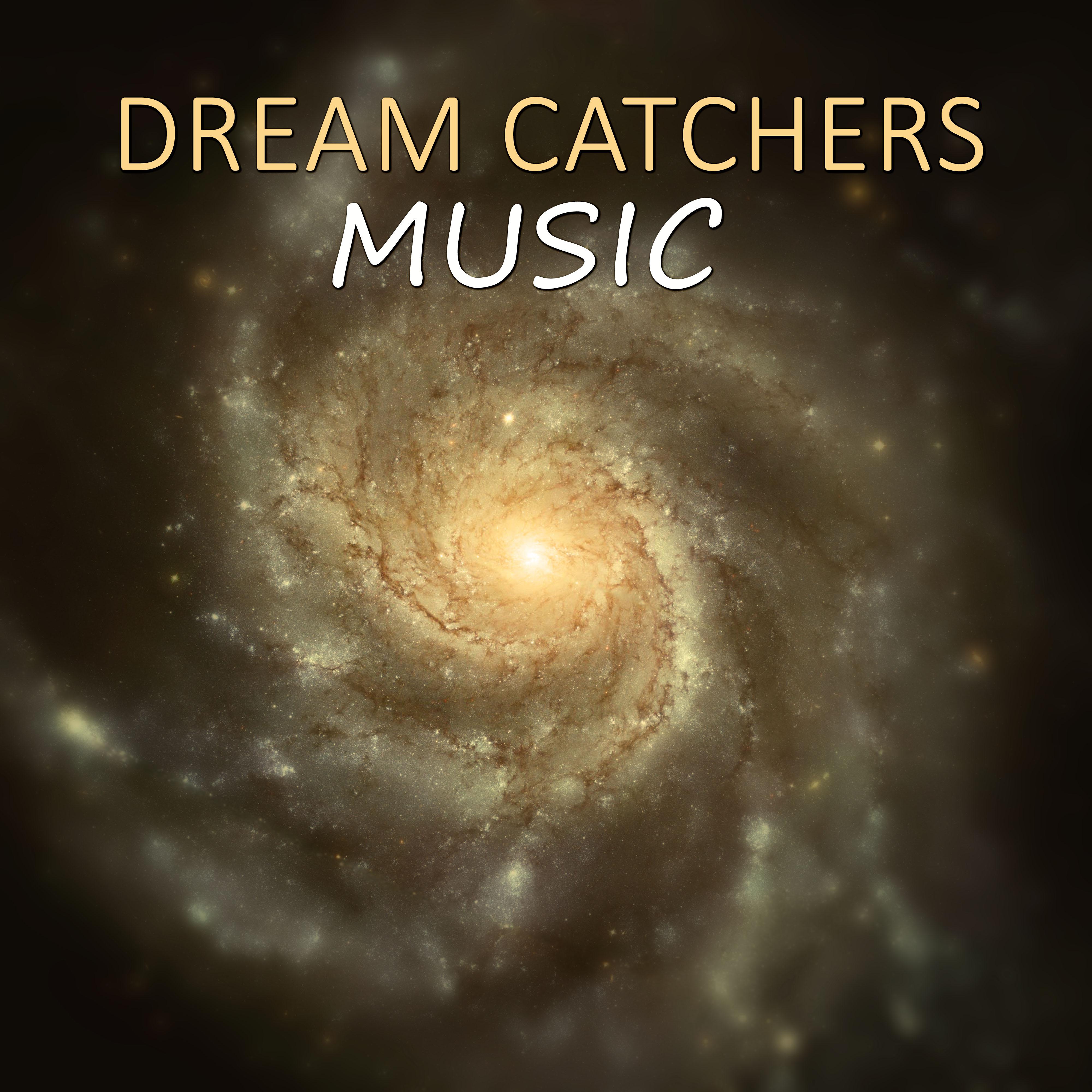Dream Catchers Music  Best Sounds of Nature to Sleep  Meditation, Bedtime Music to Help You Relax, Recoup Positive Energy and Feel Better