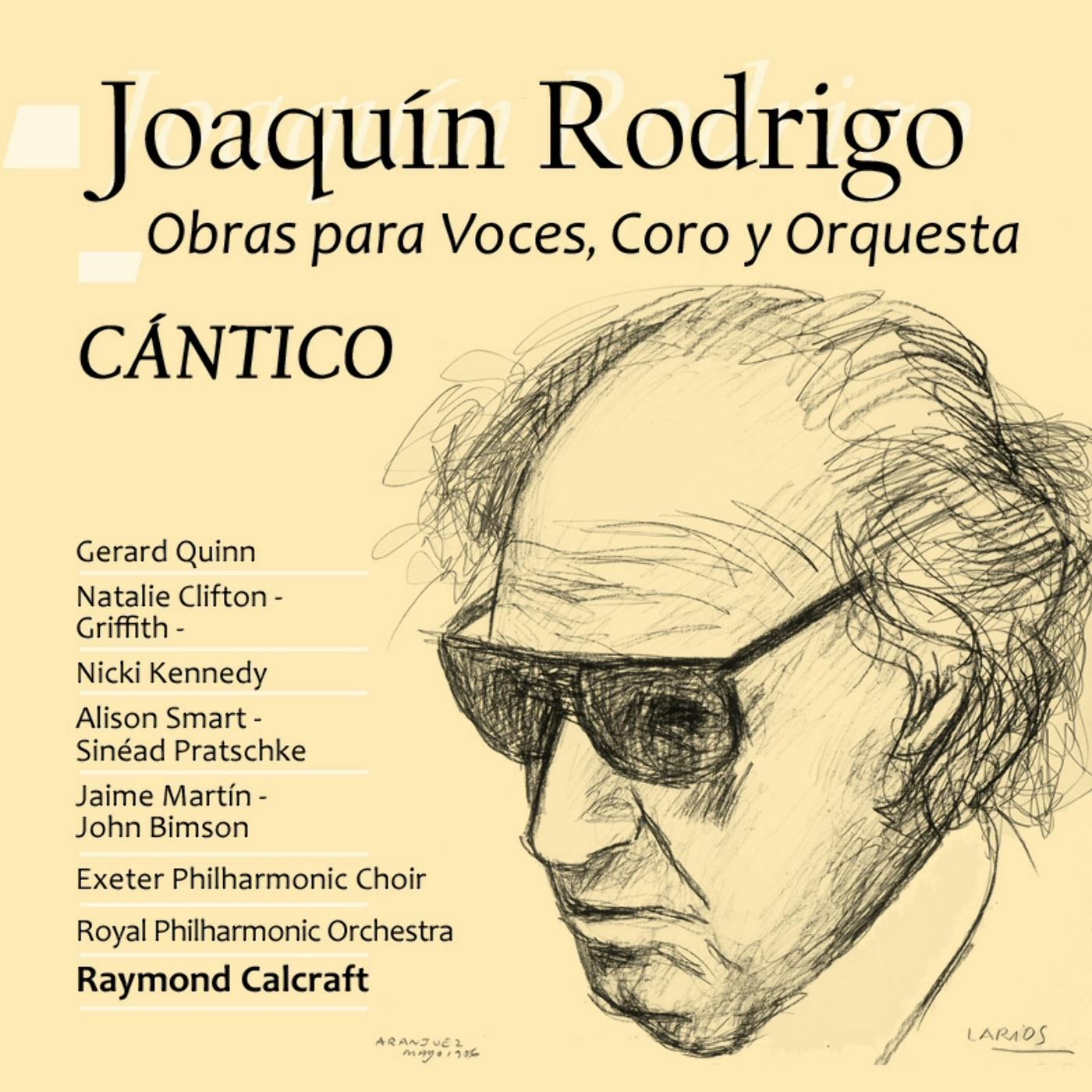 Joaqui n Rodrigo: Obras para Voces, Coro y Orquesta.  Ca ntico