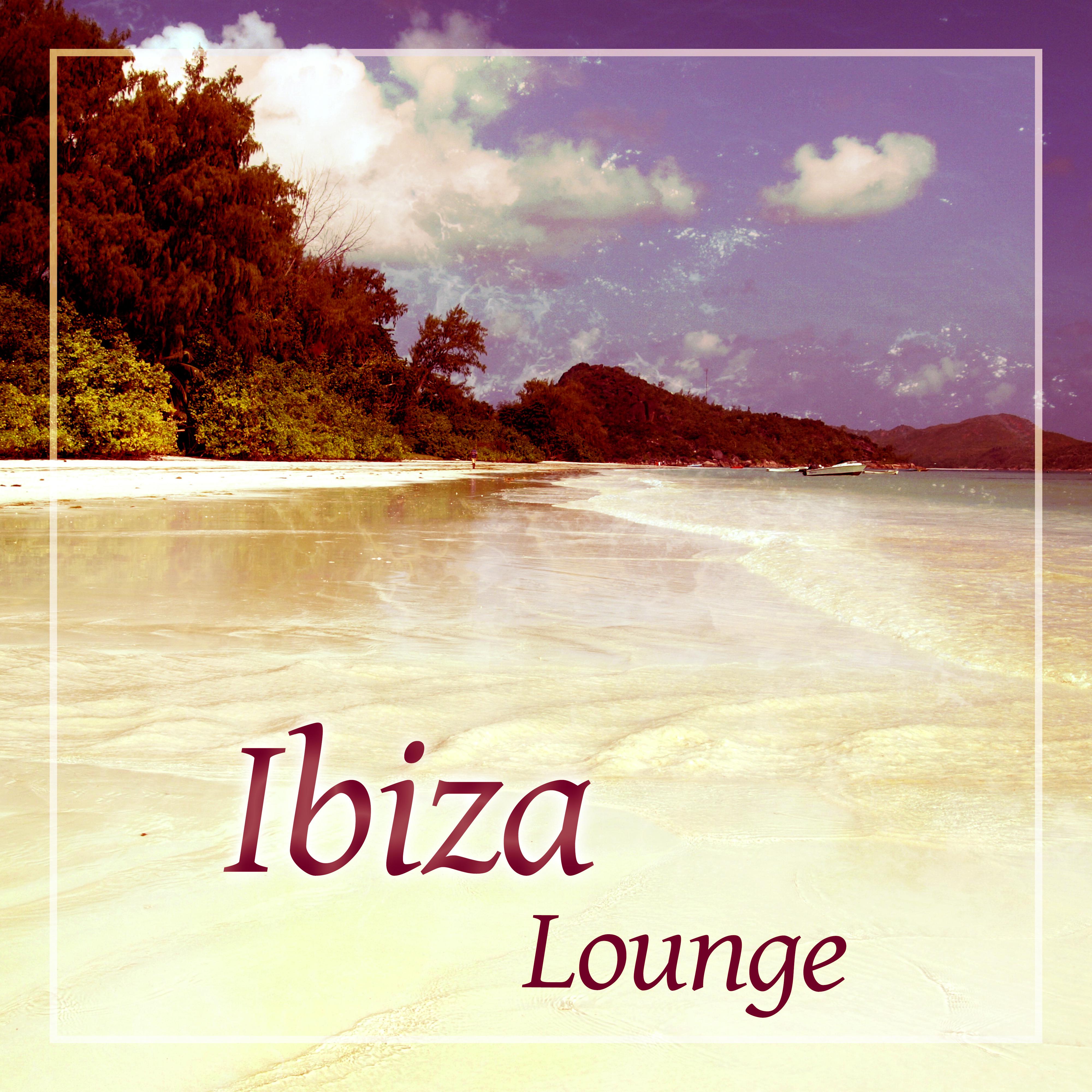 Ibiza Lounge  Born to Chill, Bossa Chill Out, Sunrise, Beach Party