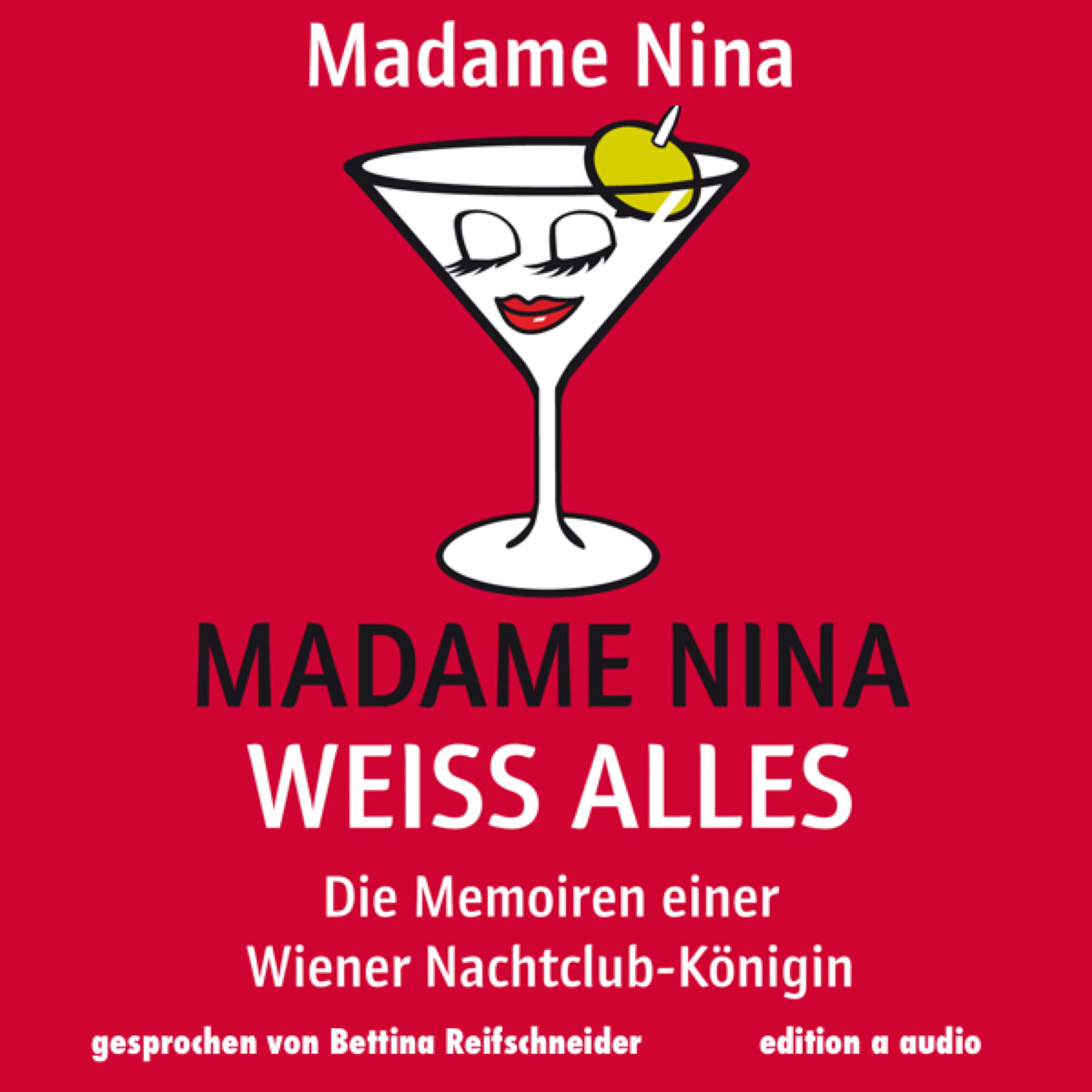 Teil 429: Madame Nina wei alles