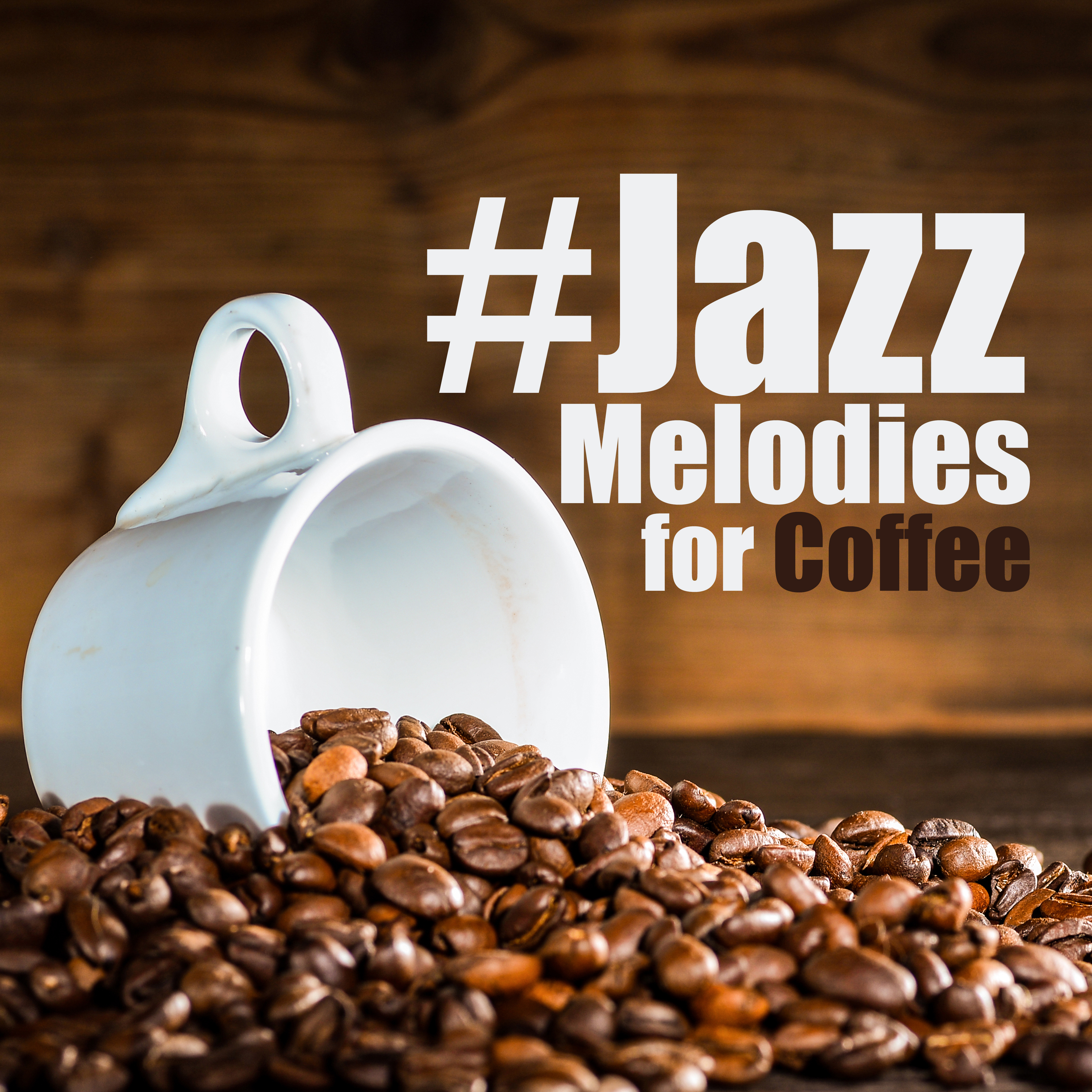 #Jazz Melodies for Coffee
