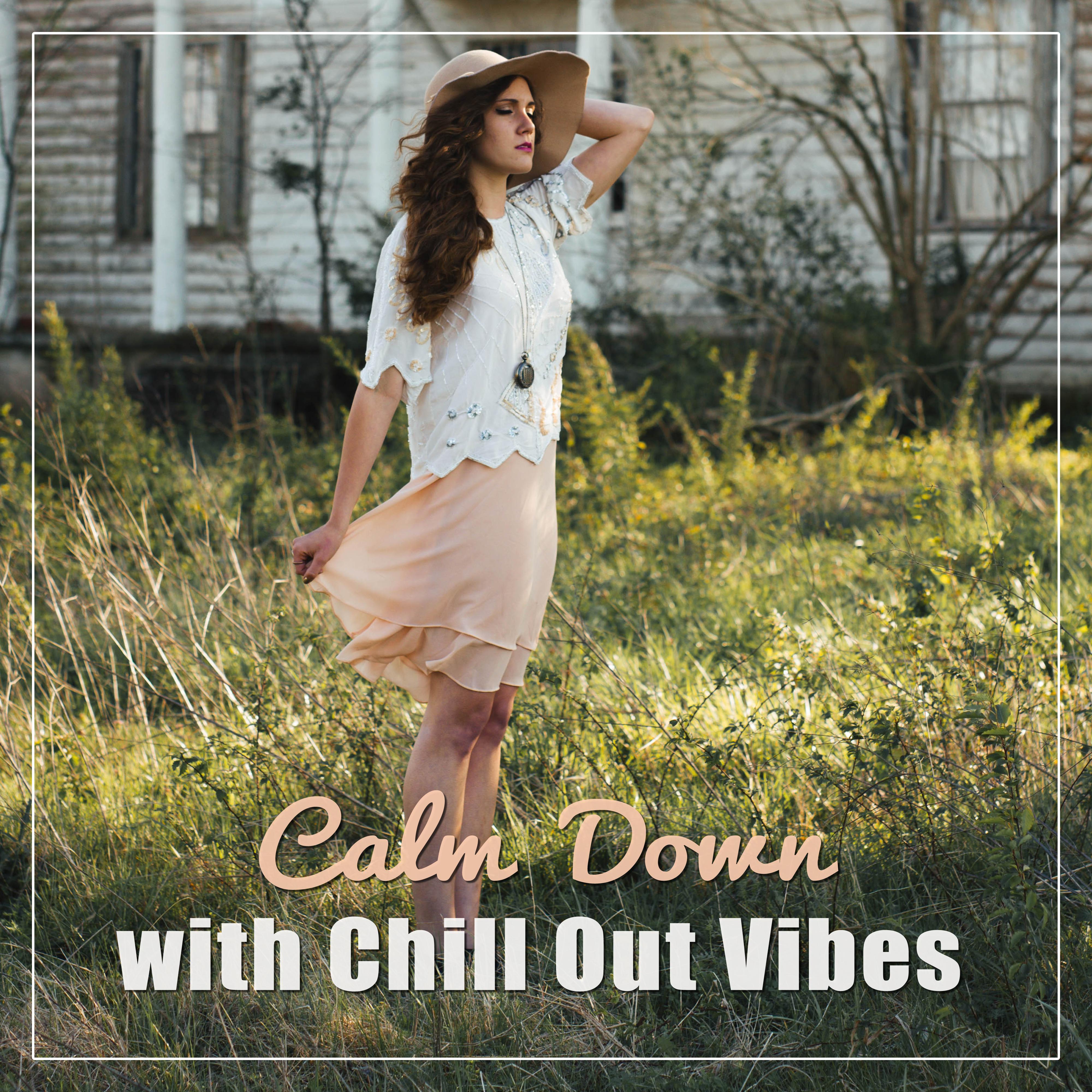 Calm Down with Chill Out Vibes  Rest with Chill Out, Peaceful Mind, Tropical Relaxation, Stress Relief, Inner Silence