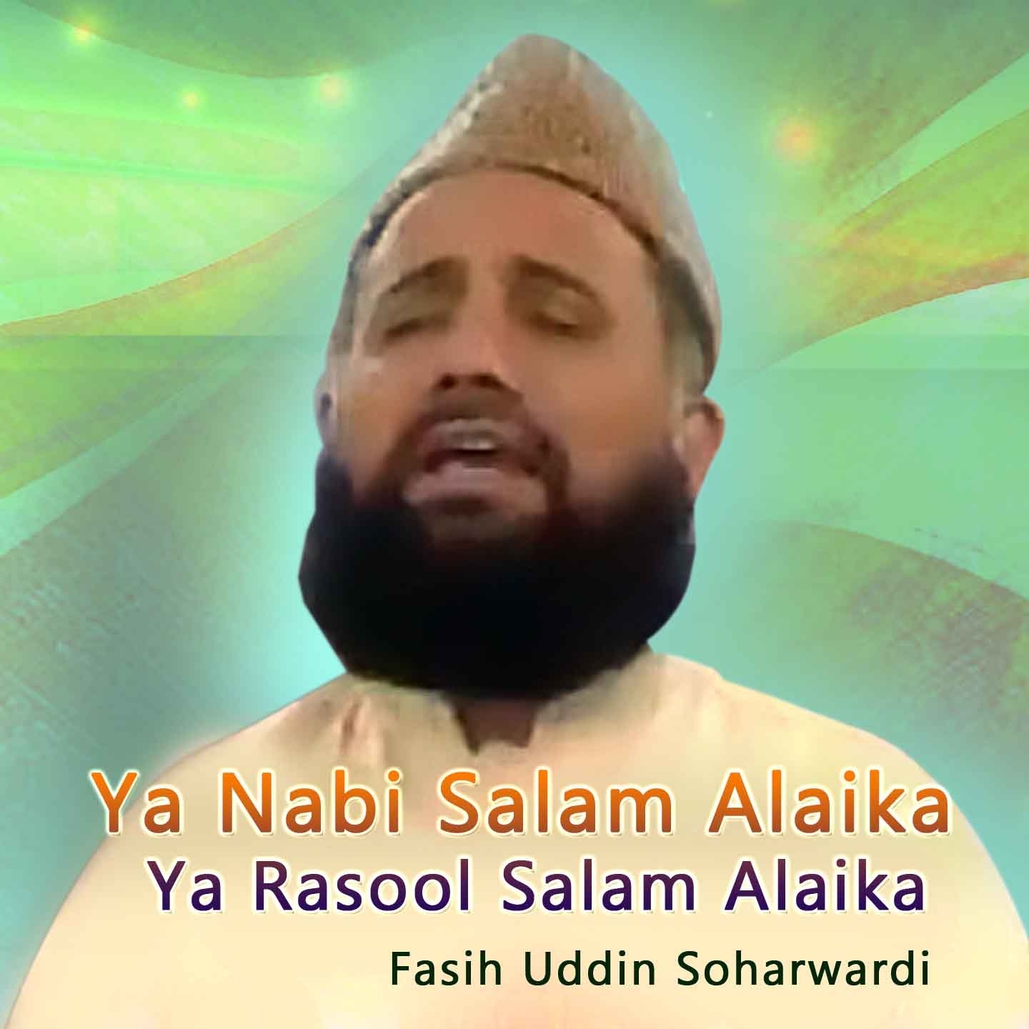 Ya Nabi Salam Alaika Ya Rasool Salam Alaika