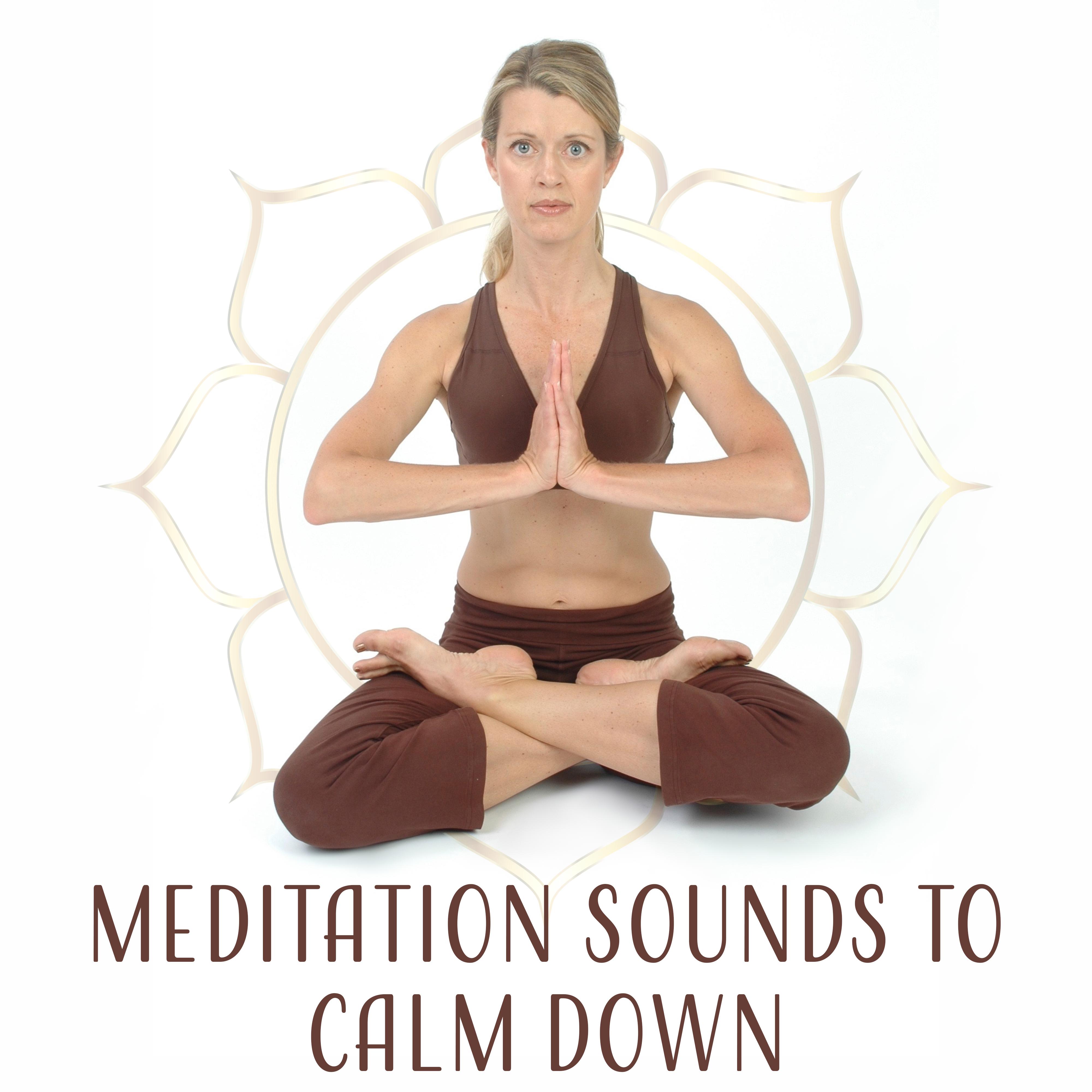 Meditation Sounds to Calm Down  Easy Listening, New Age Relaxation, Music to Rest, Stress Relief